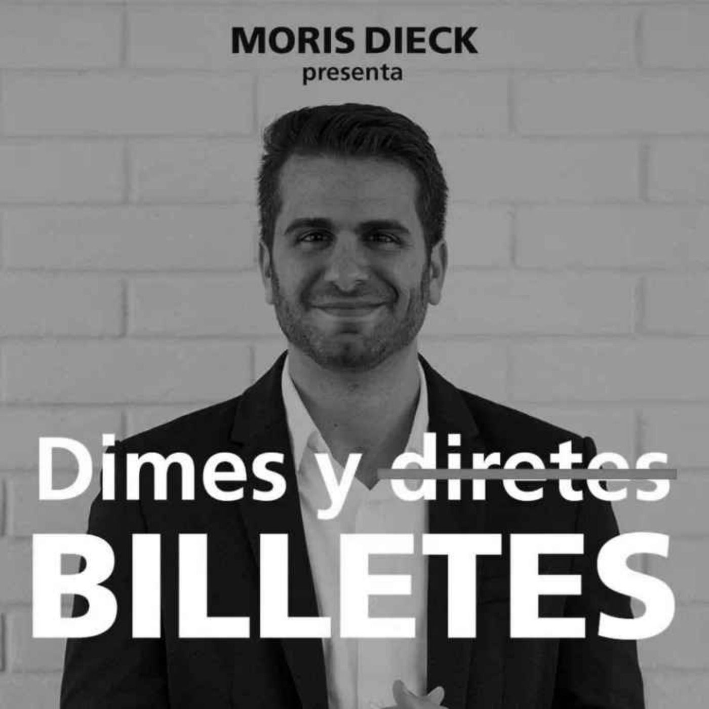Dimes y Billetes