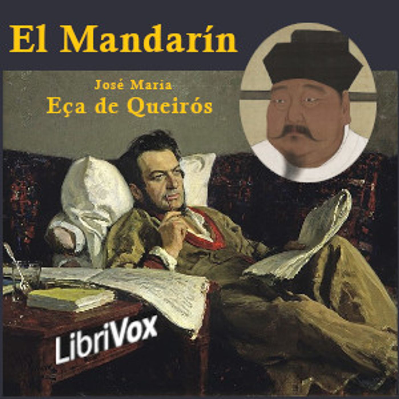 mandarín, El by José Maria de Eça de Queirós (1845 - 1900) podcast artwork