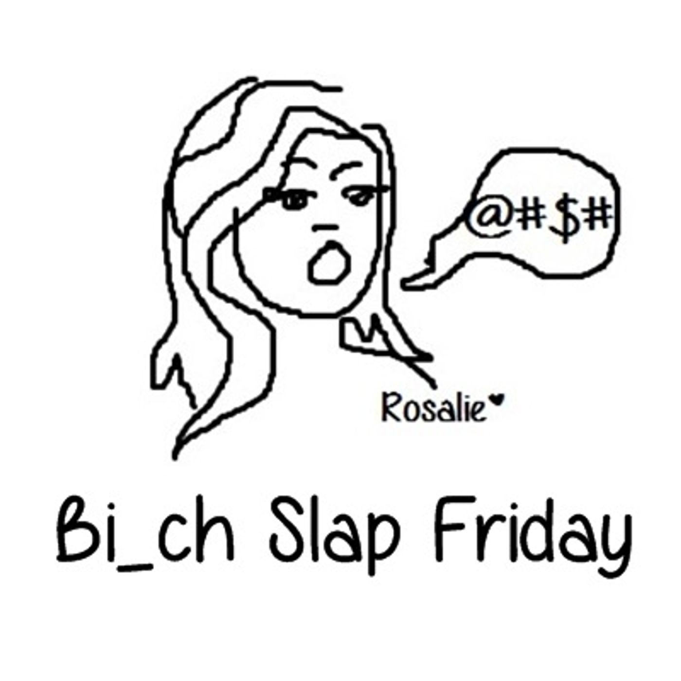Bi_ch Slap Friday episode artwork