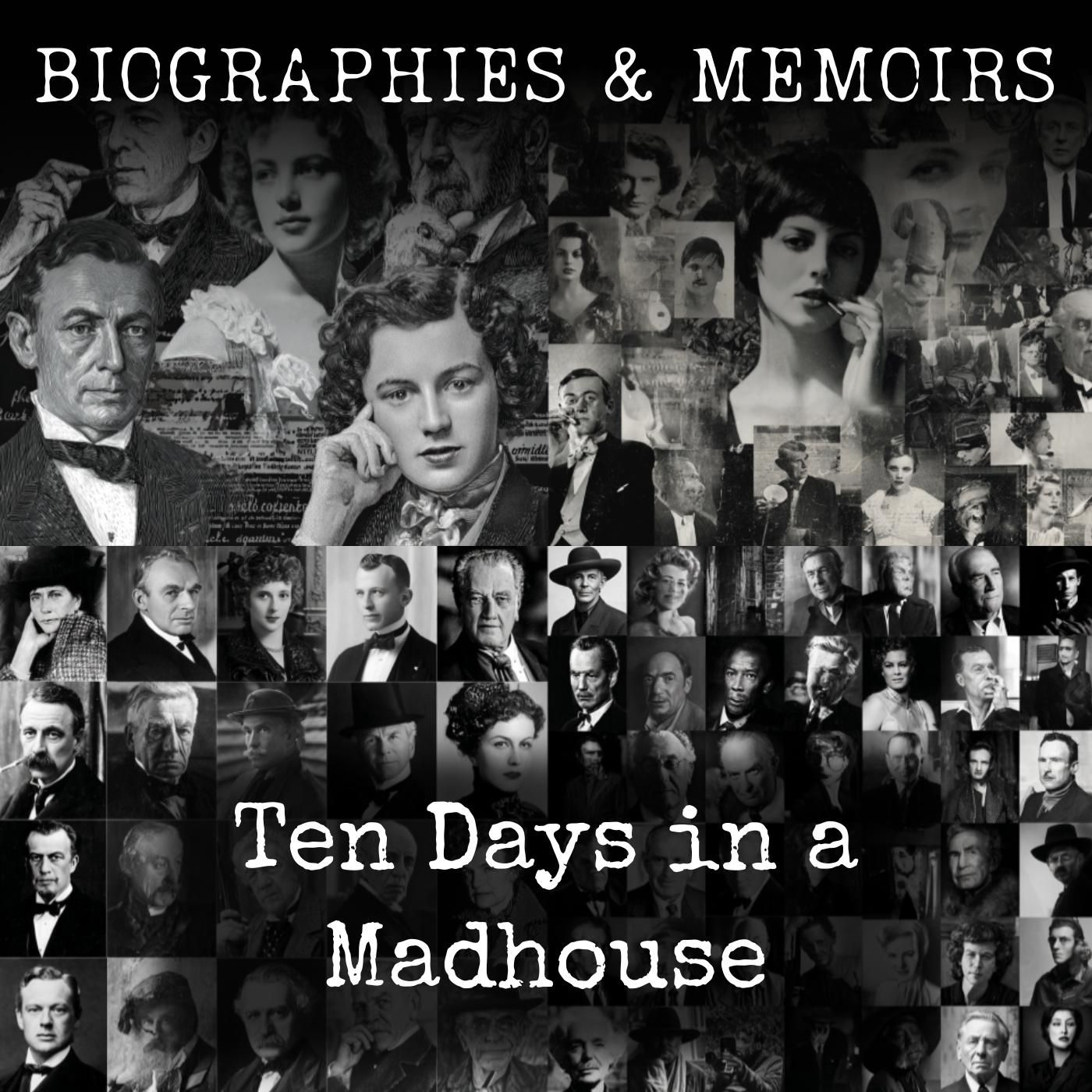 Ten Days in a Madhouse