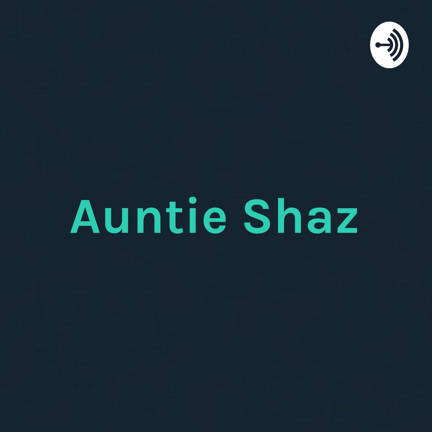 Auntie Shaz - Motivation, Drama And Mythology