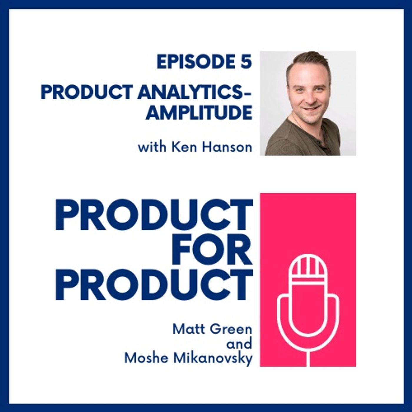 cover of episode EP 5 - Amplitude with Ken Hanson