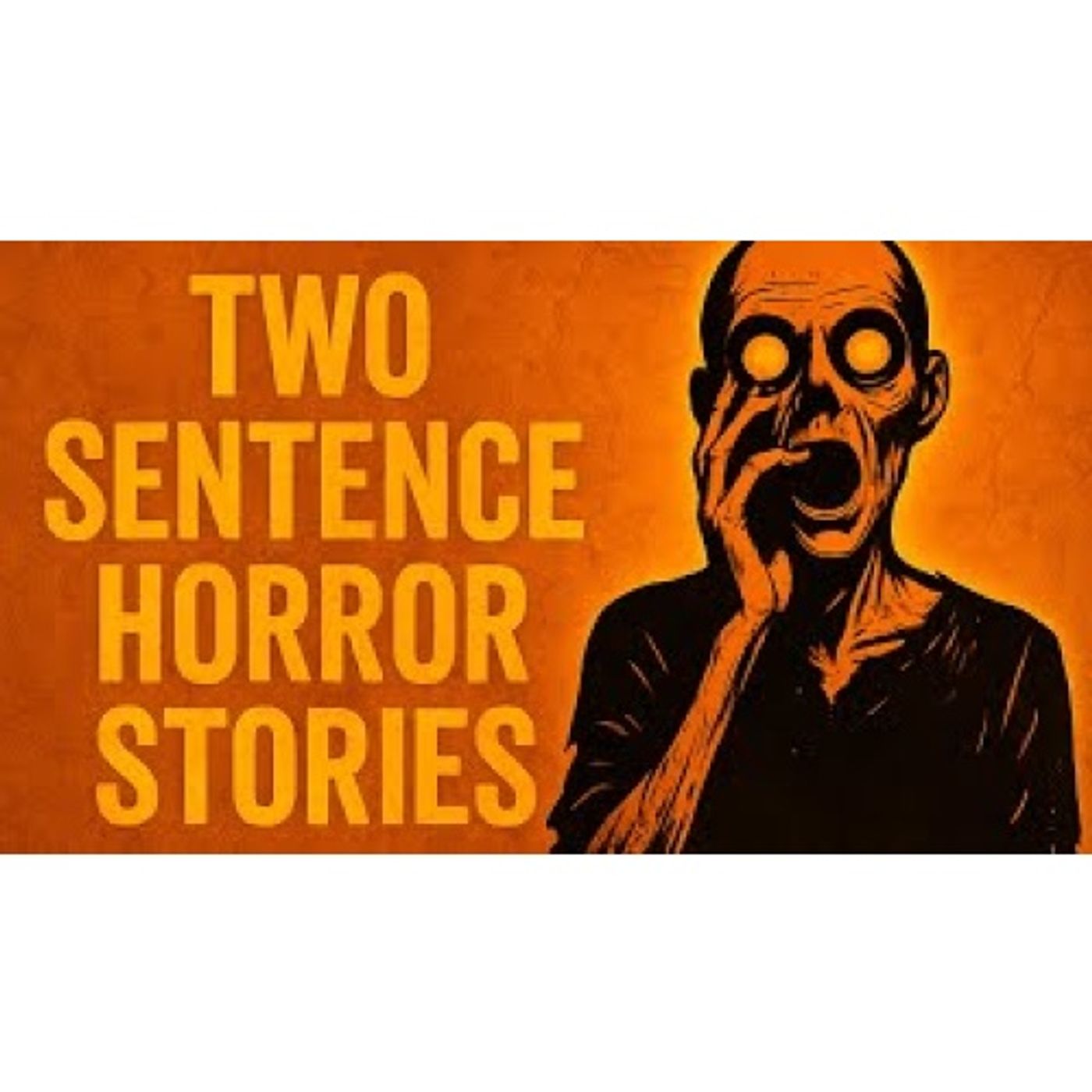 Scariest Two Sentence Horror Stories from Reddit episode artwork