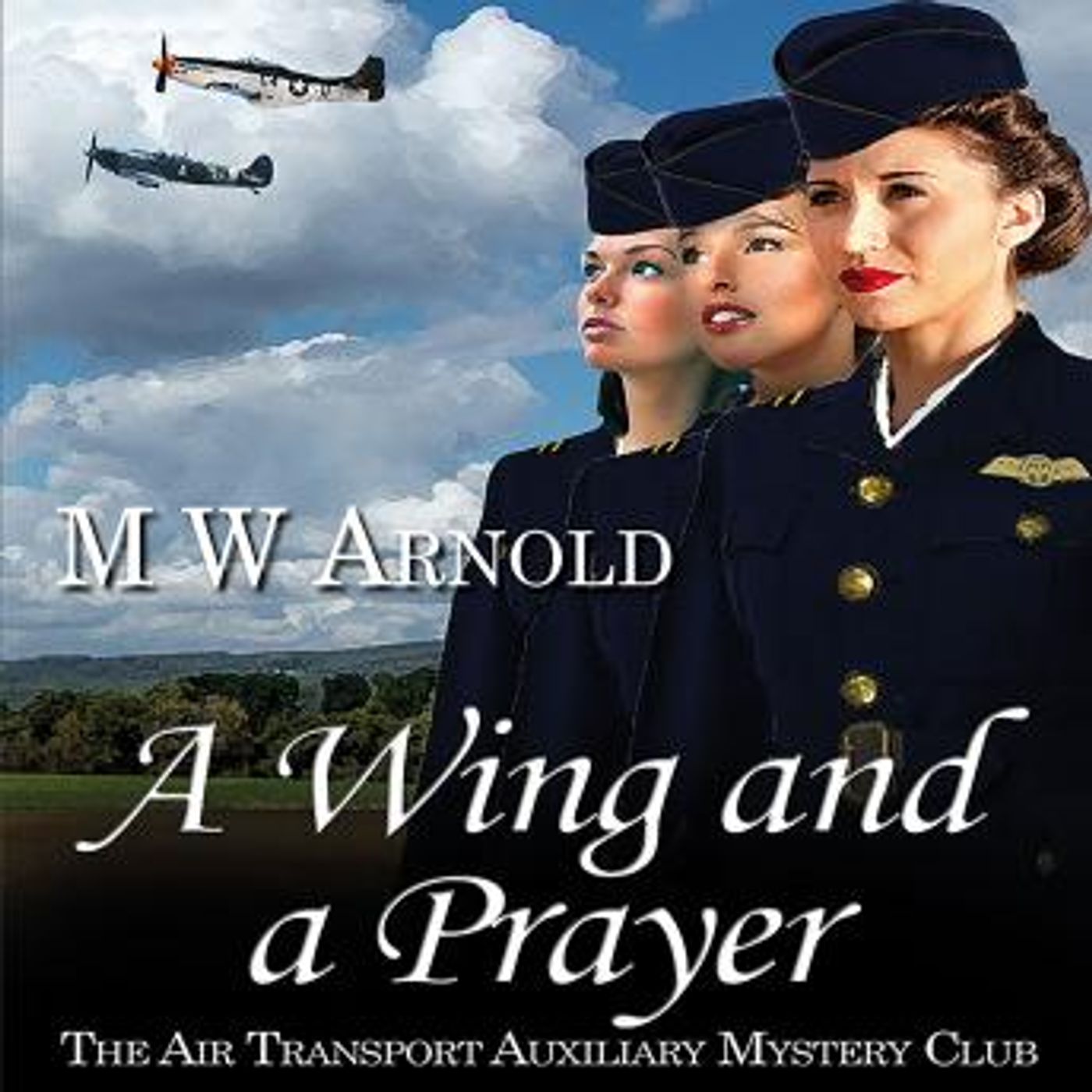 A Wing and a Prayer by M.W. Arnold episode artwork