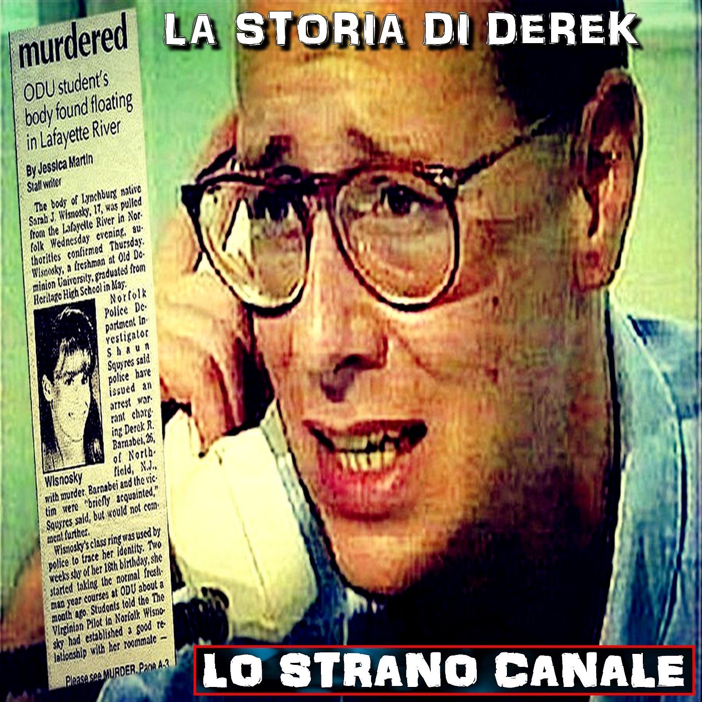 cover of episode LA STORIA DI DEREK ROCCO BARNABEI (Lo Strano Canale Podcast)