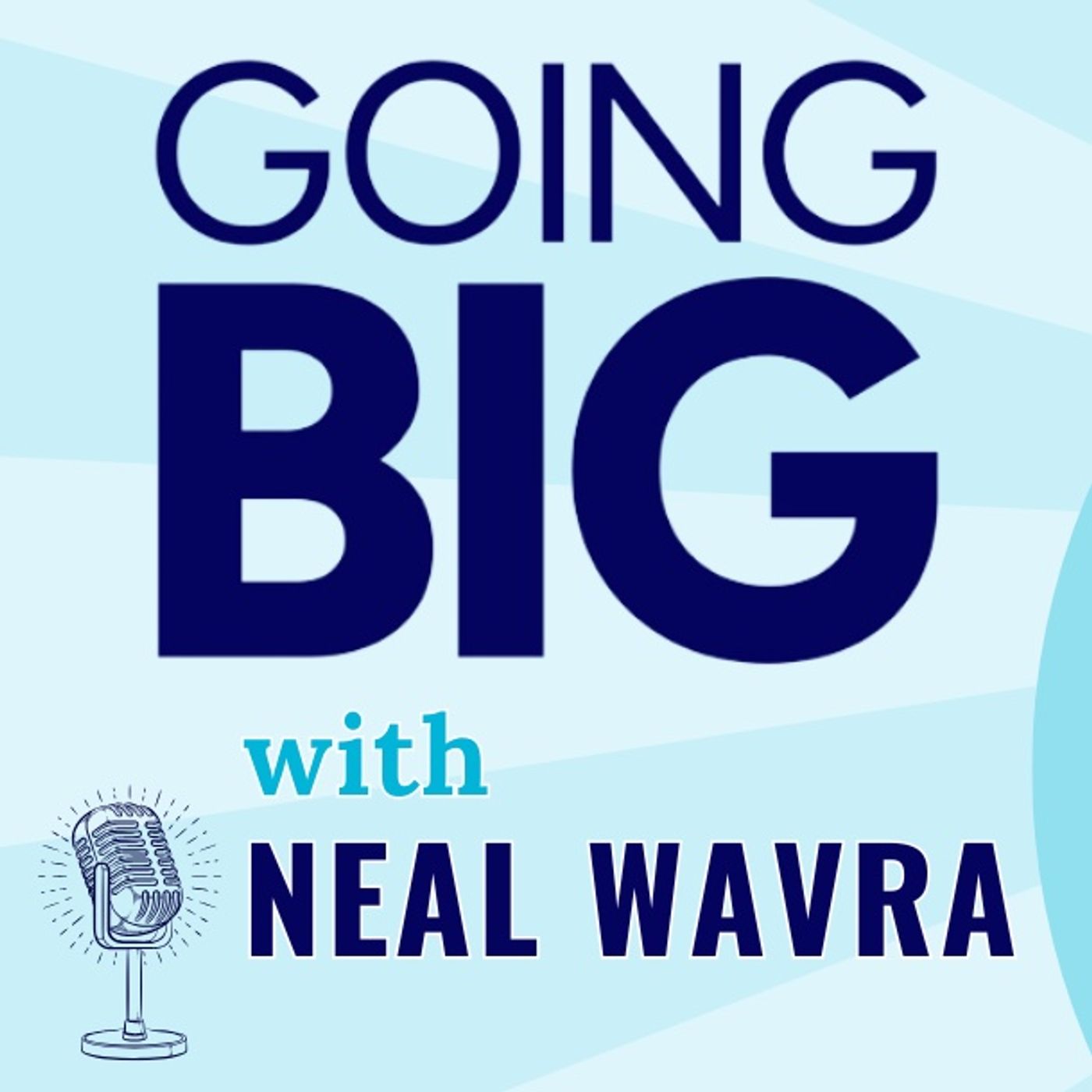 Going Big! with Kevin Gentry
