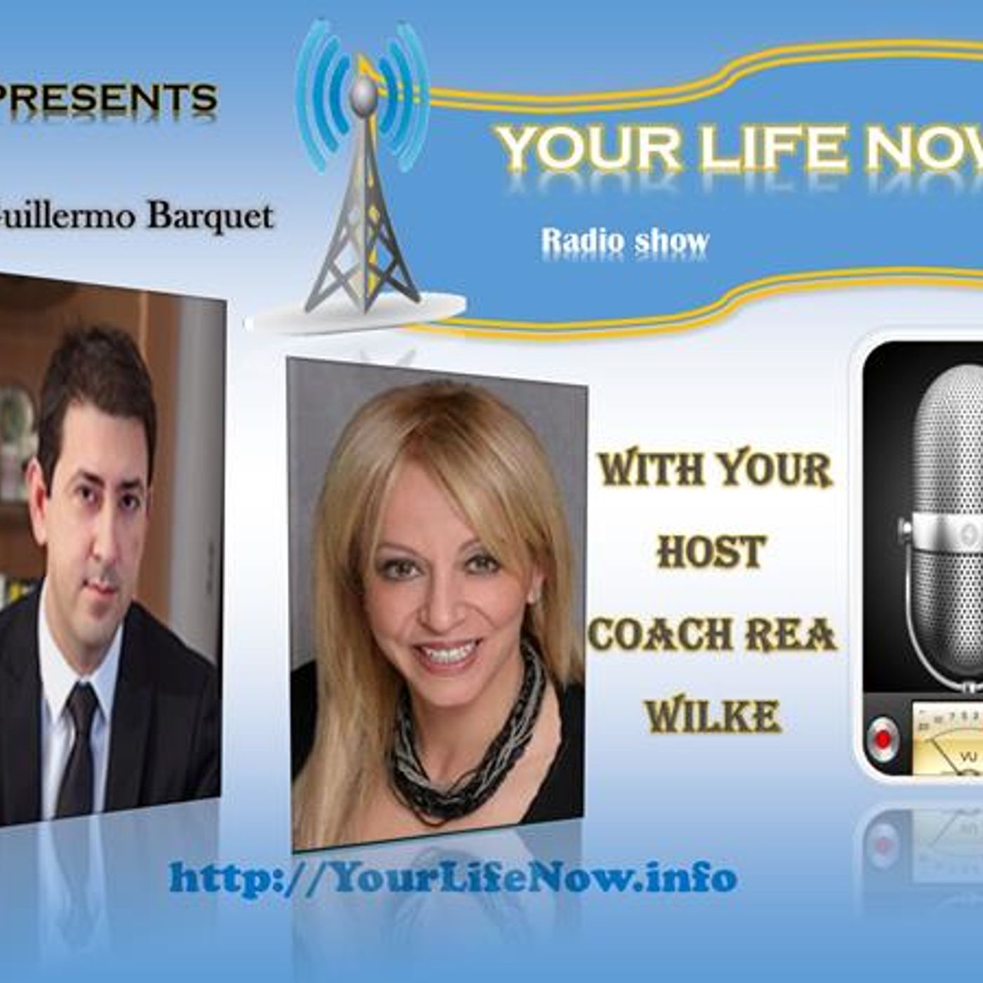 YOUR LIFE NOW show with Coach Rea Wilke