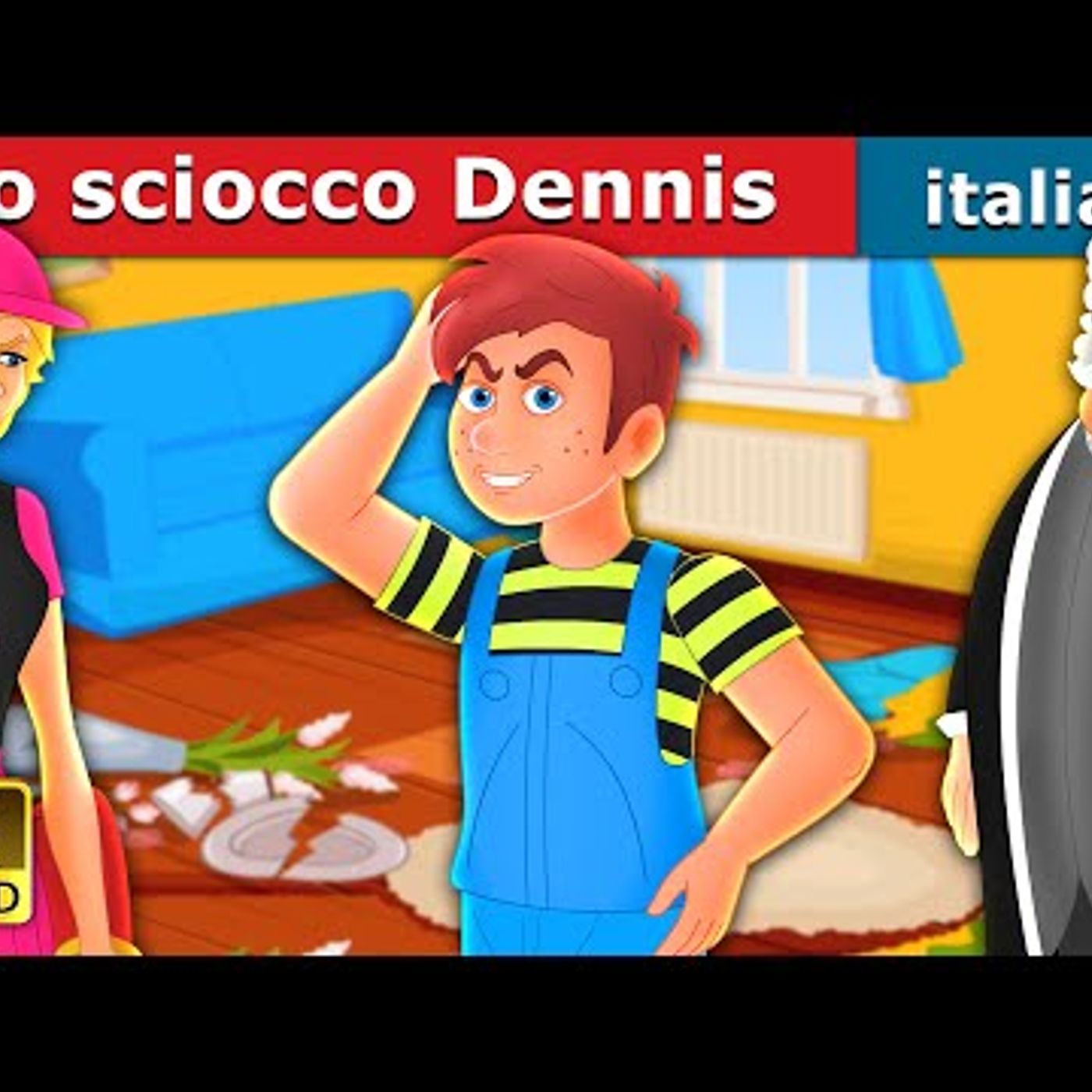 022. Lo sciocco Dennis  Silly Dennis in Italian  Storie Per Bambini  Fiabe Italiane