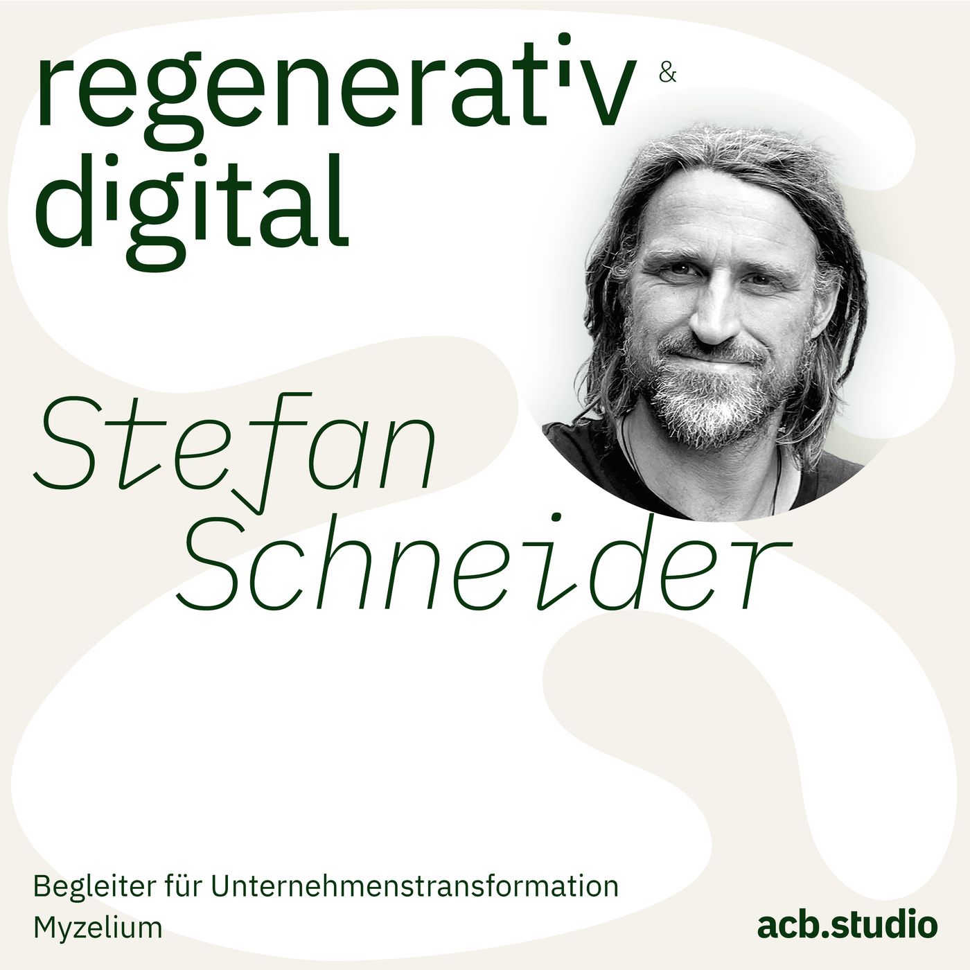 Regenerativ & Digital – der Business Podcast für regeneratives Wirtschaften und Digitalisierung