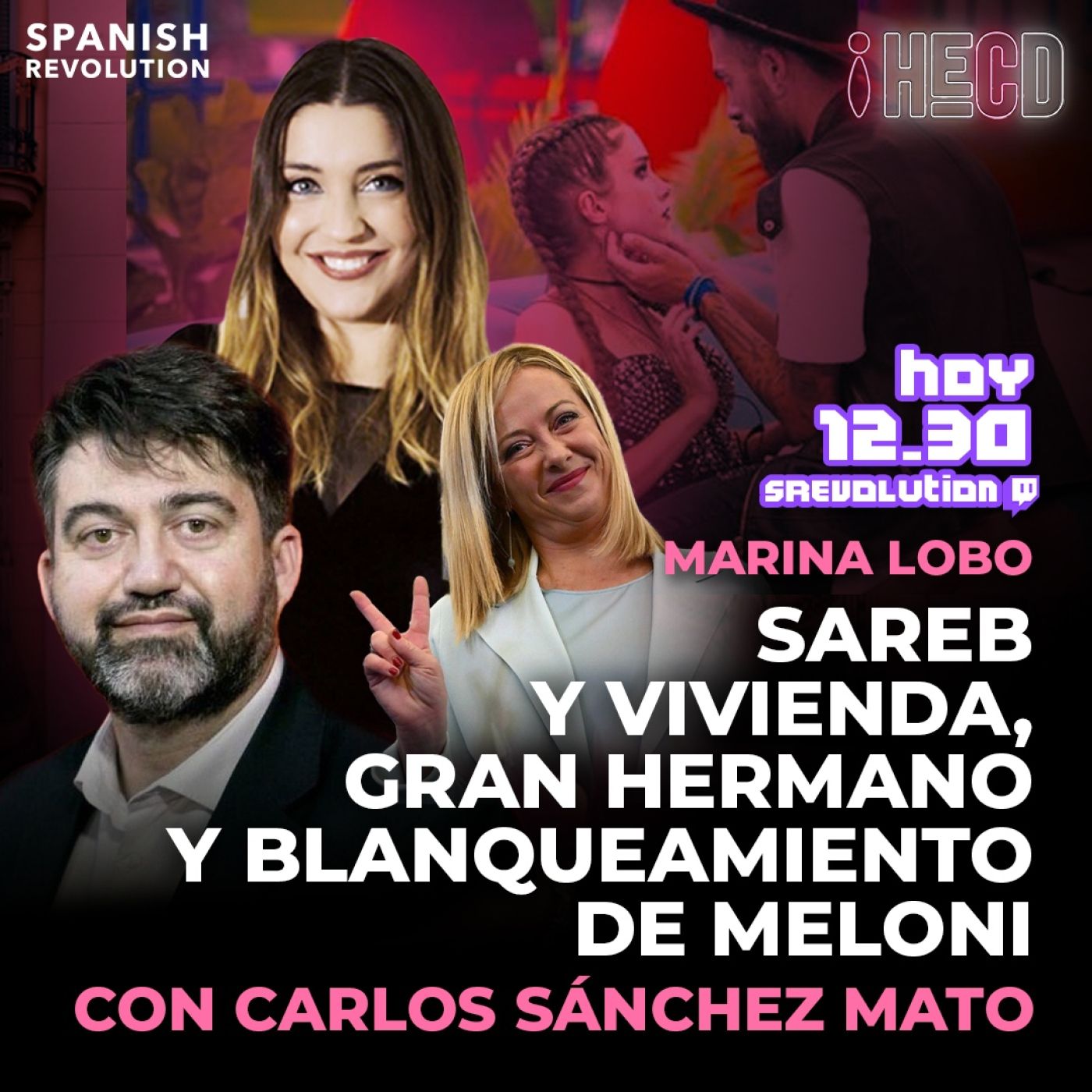 HECD! 246-Sareb y políticas de vivienda del PP, con Carlos Sánchez Mato+Meloni en Etiopía+Condena GH+Prevención suicidio