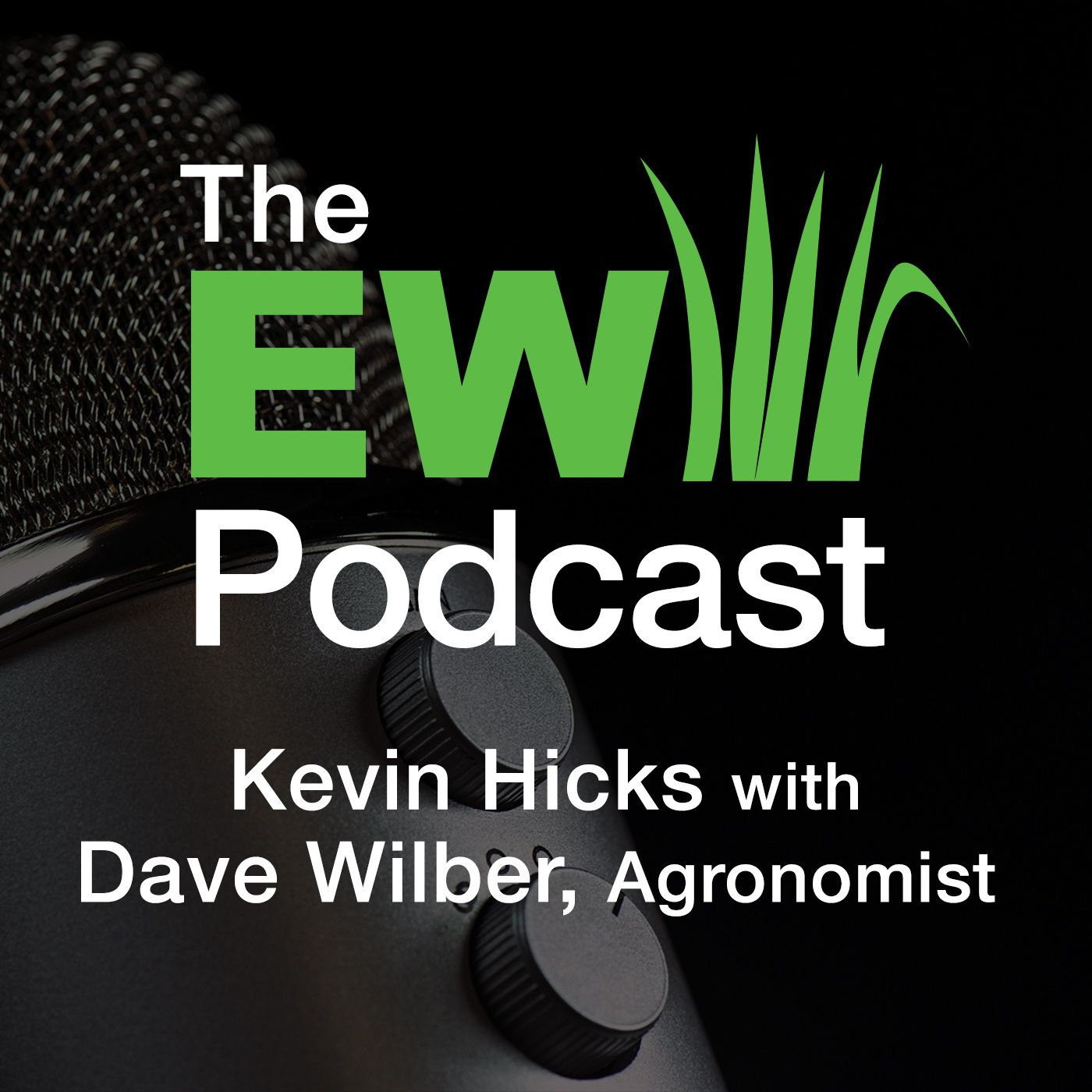 EW Podcast - Kevin Hicks with Dave Wilber