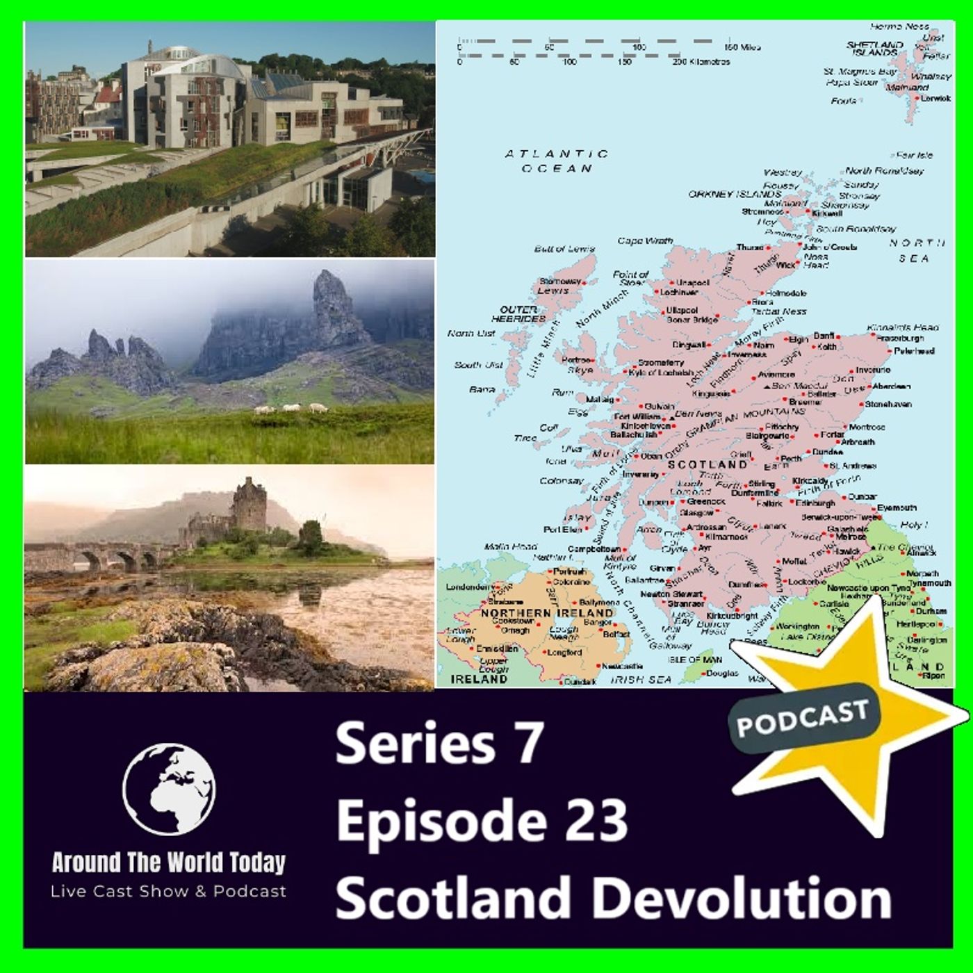 Around The World Today  Series 7, Episode 23 - Scotland and Devolution