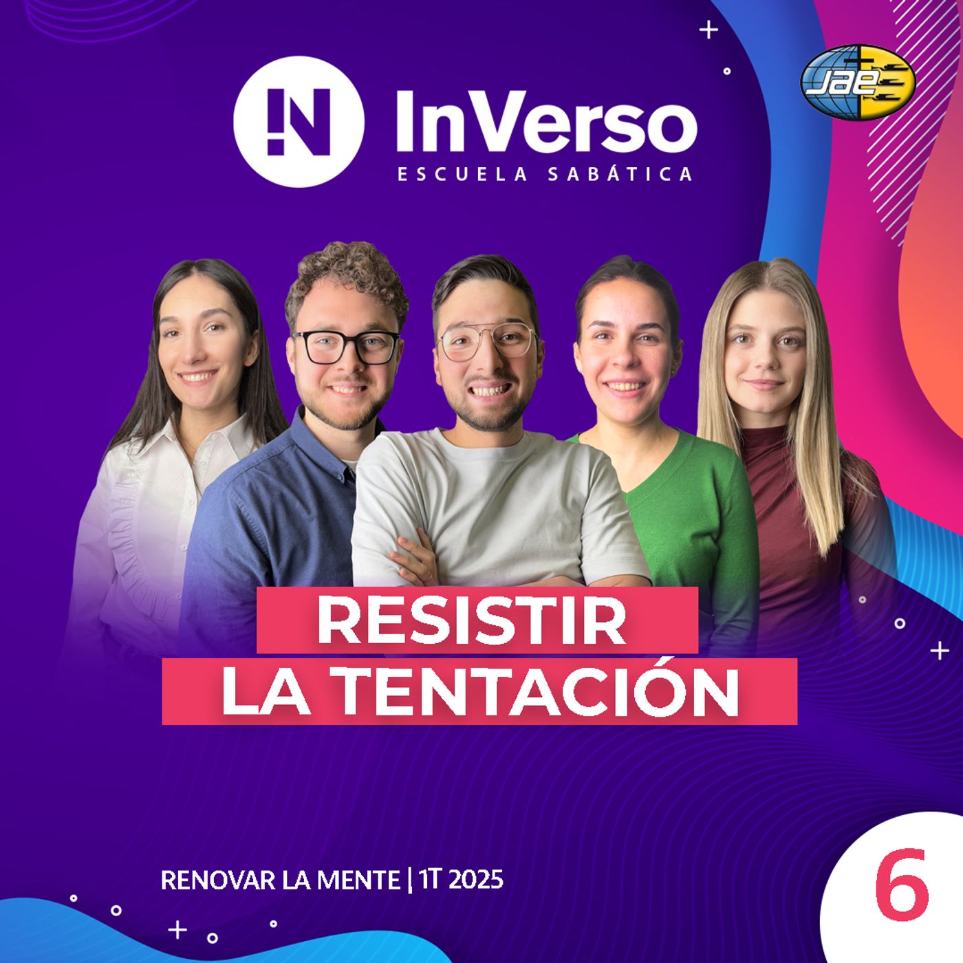 Inverso | Renovar la mente | Resistir a la tentación | Escuela Sabática | 1T 2025