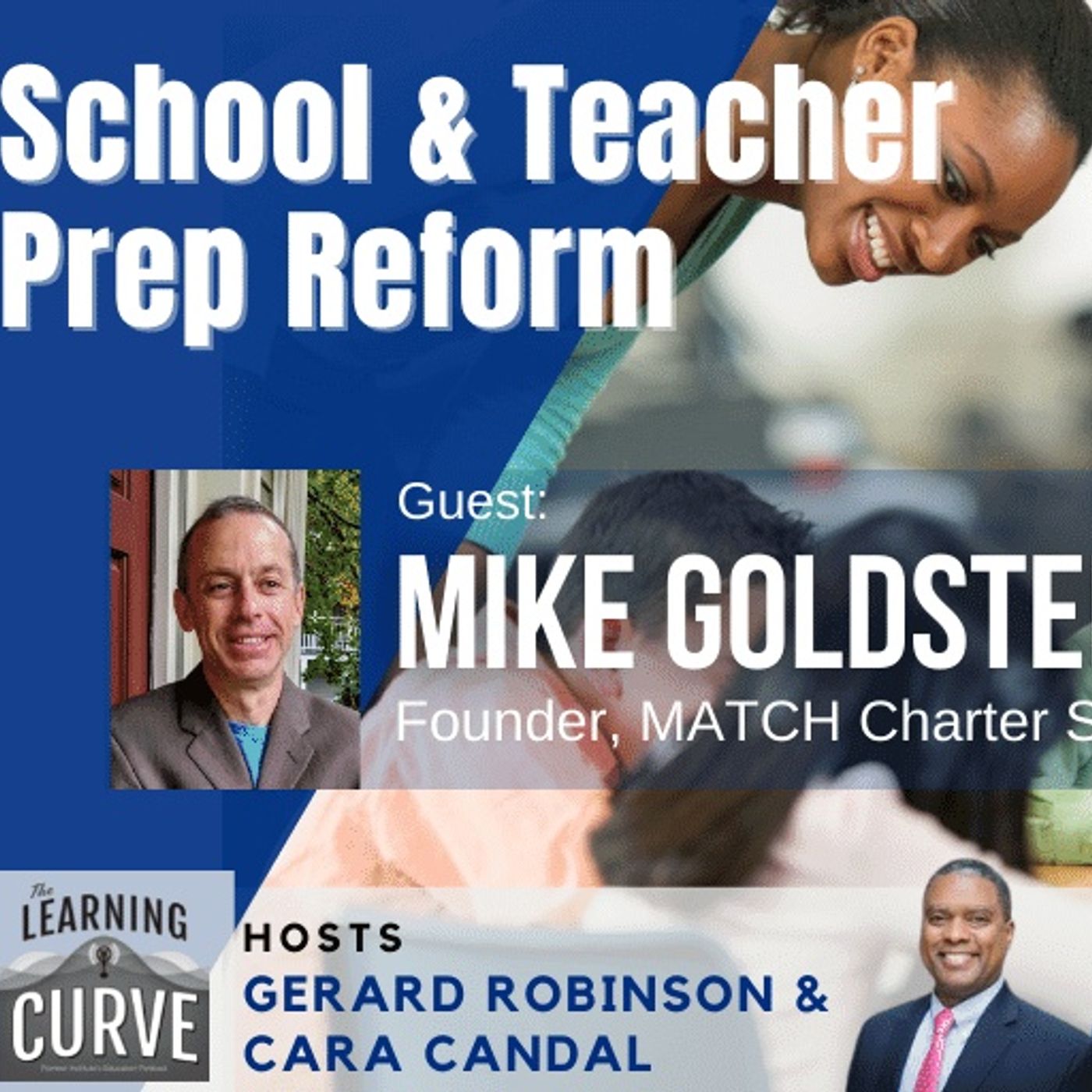 Match Charter Public School Founder Mike Goldstein on School & Teacher Prep Reform episode artwork