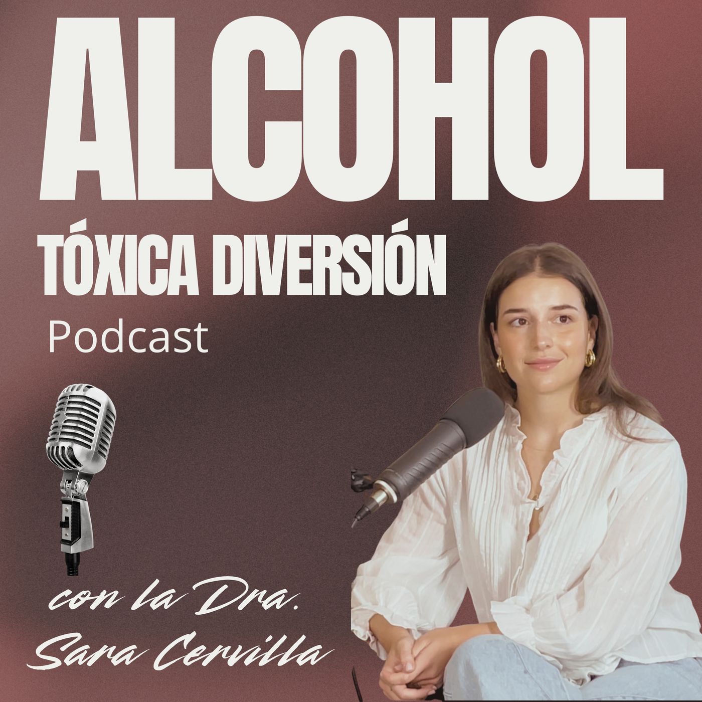 Ep: 93. ALCOHOL: TÓXICA DIVERSIÓN (con la Dra. Sara Cervilla) episode artwork