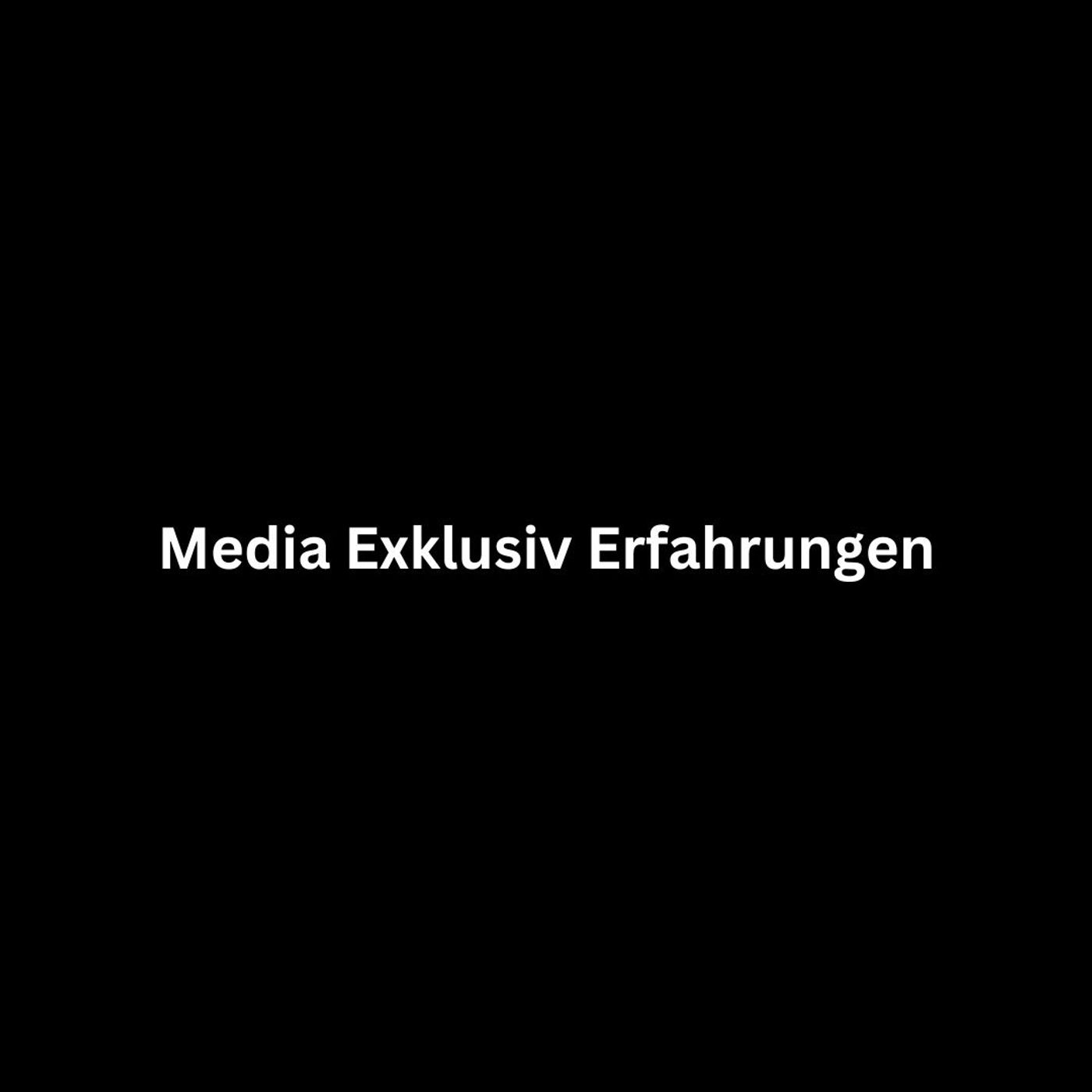 Media Exklusiv Erfahrungen podcast artwork
