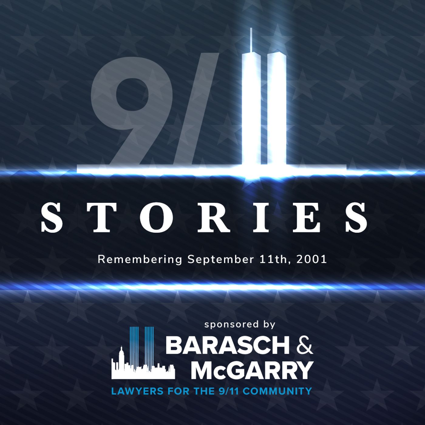 9/11 Stories: Remembering September 11th, 2001 podcast