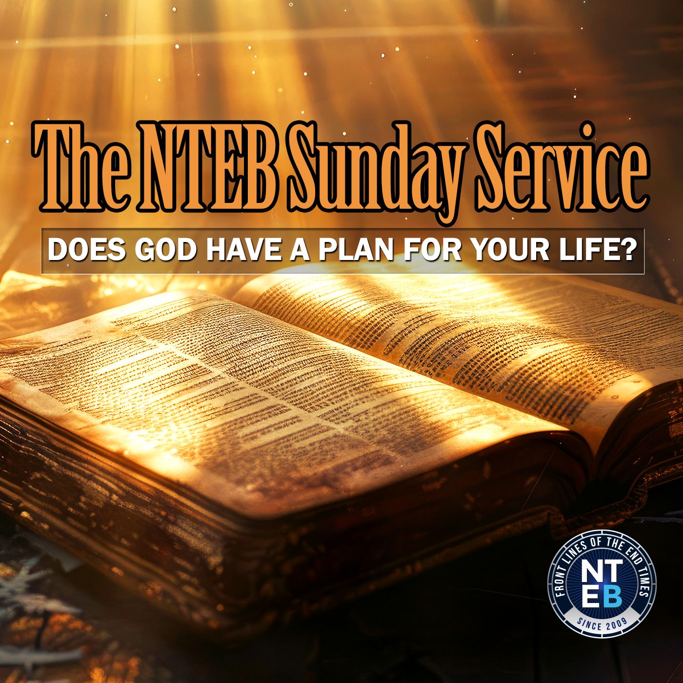 NTEB SUNDAY SERVICE: Does God Has a Plan For Your Life? episode artwork