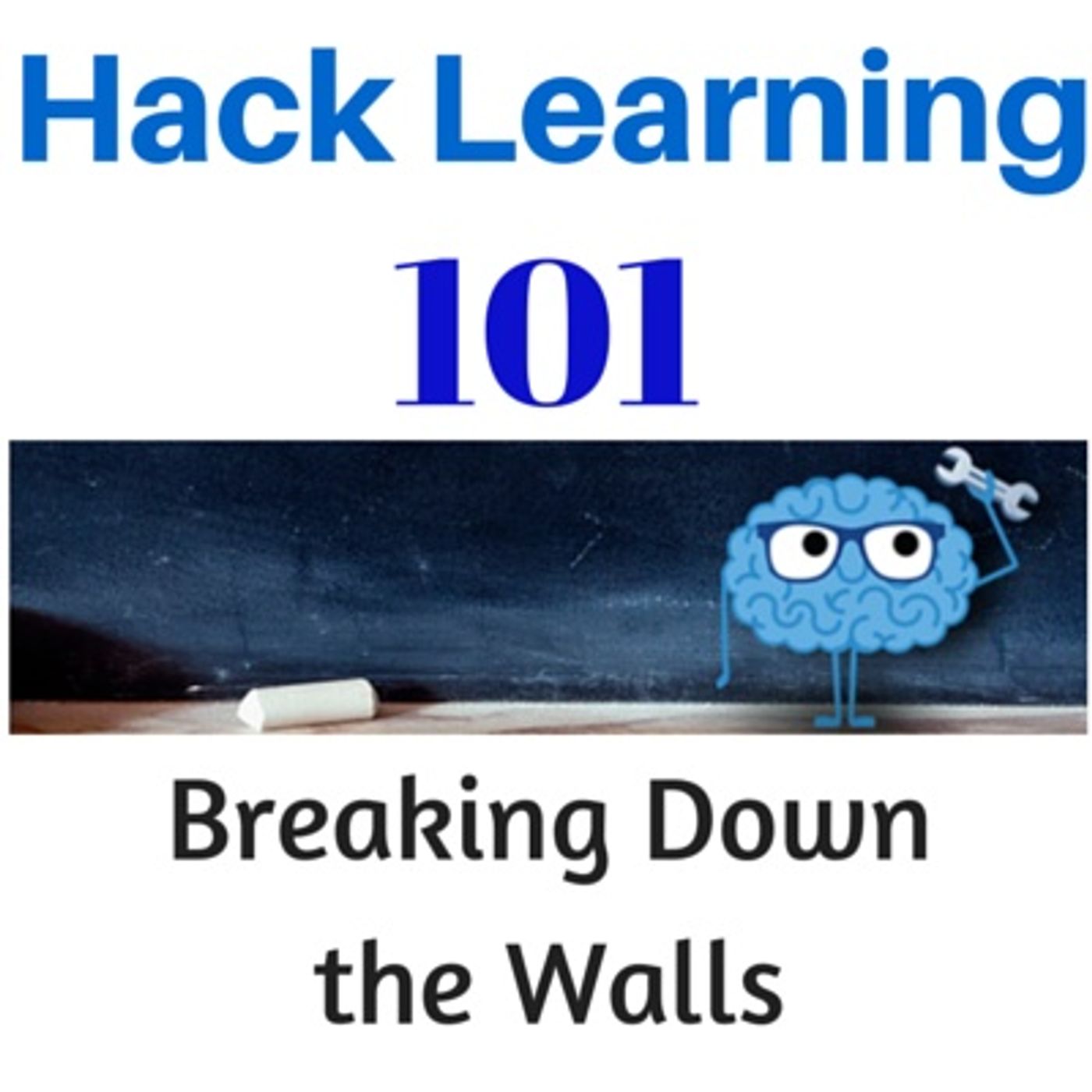 Hack Learning 101: Breaking Down the Walls