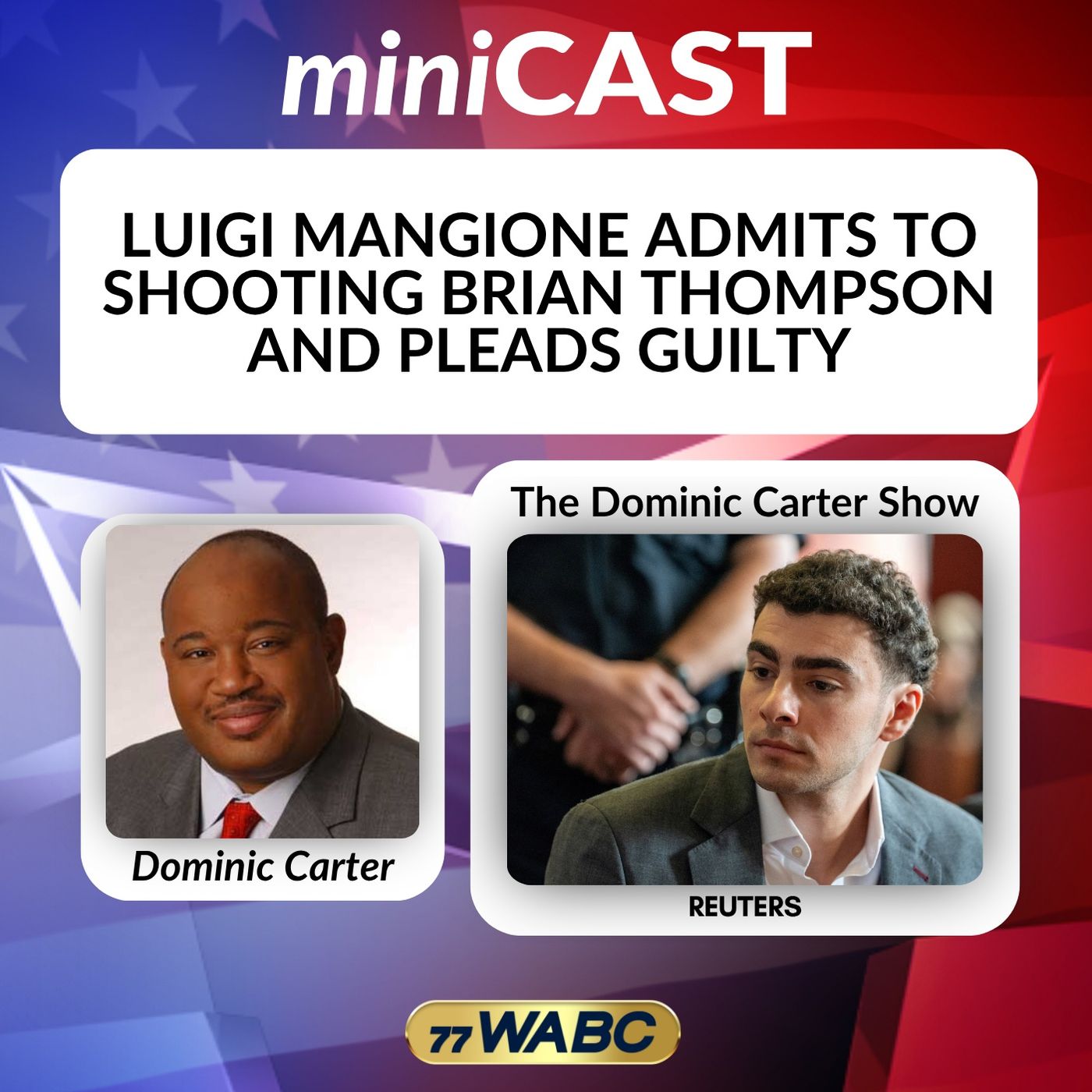 Luigi Mangione Admits to Shooting Brian Thompson and Pleads Guilty episode artwork