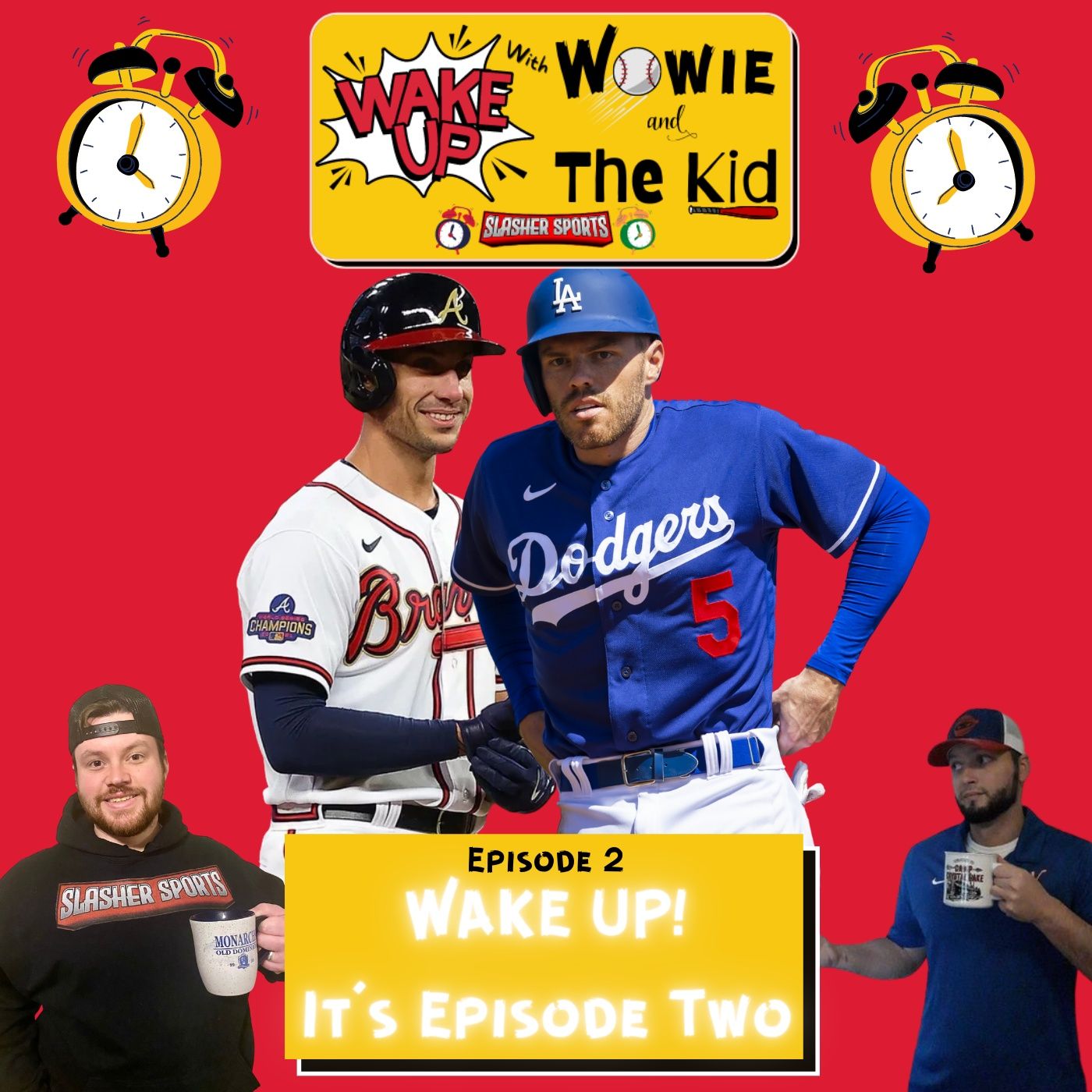 Wake Up! Its Episode Two!