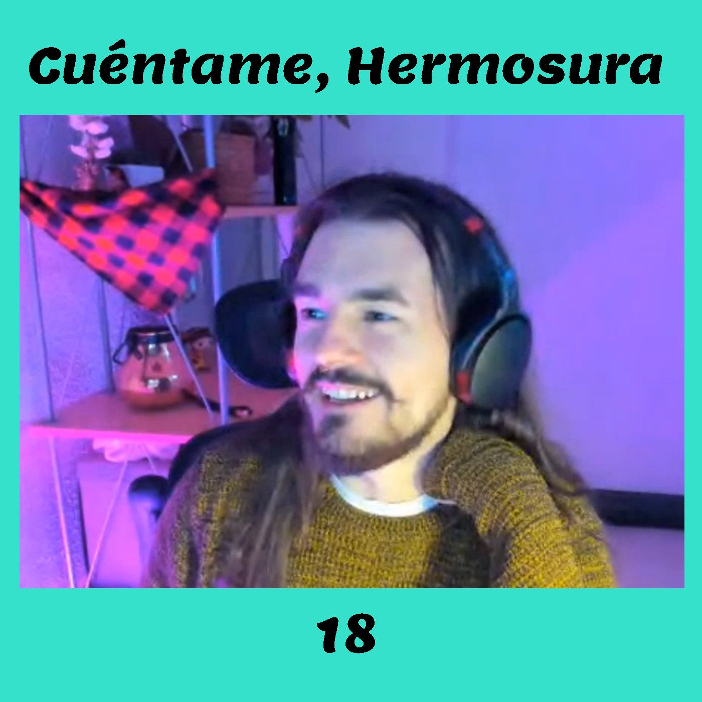 Cuéntame, Hermosura [ManchaPod]