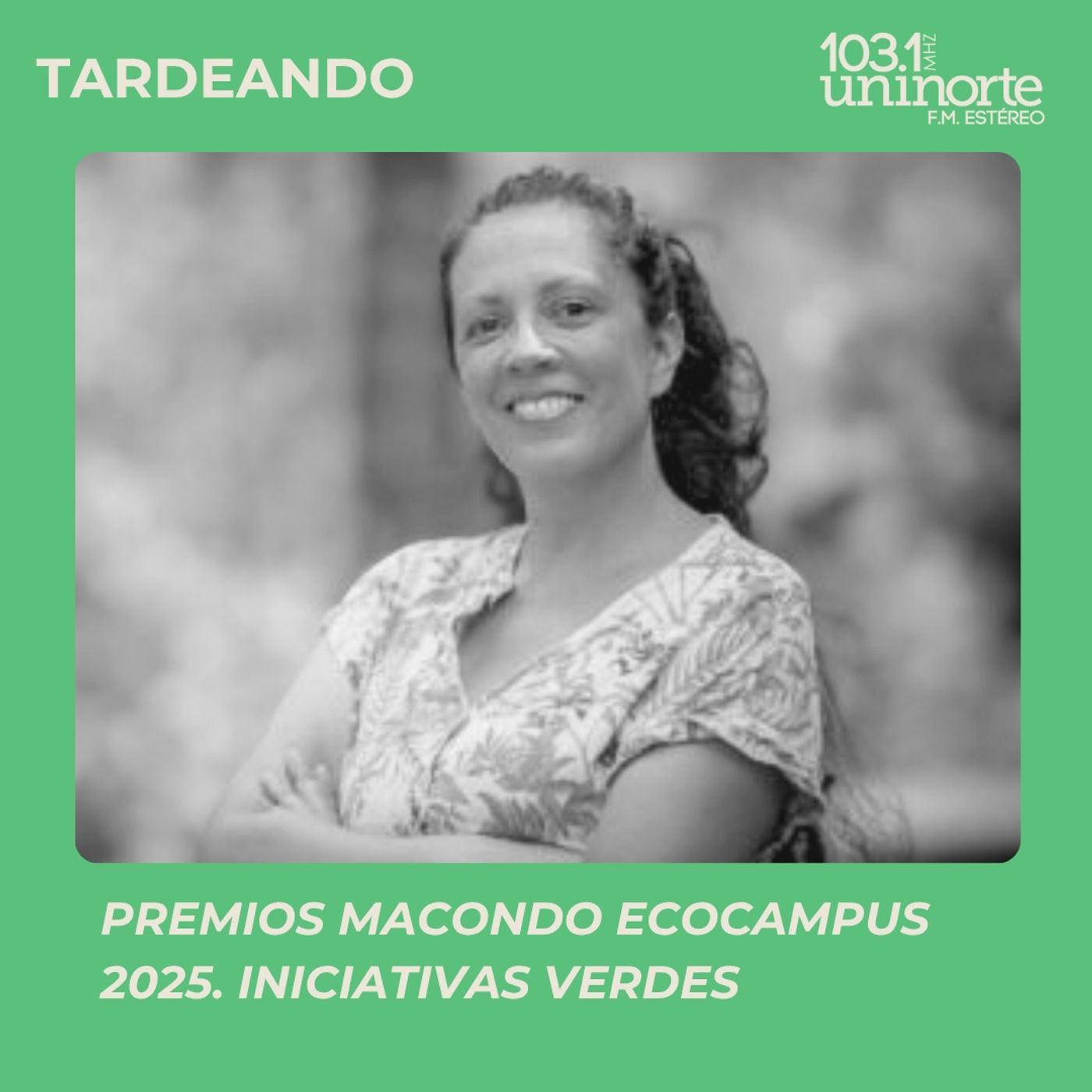 TARDEANDO CON UNINORTE FM ESTEREO