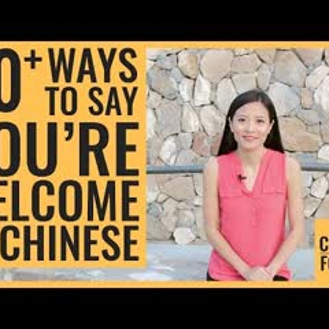 22 Ways to Say You're Welcome in Chinese   No Problem in Chinese - ChineseFor.Us episode artwork