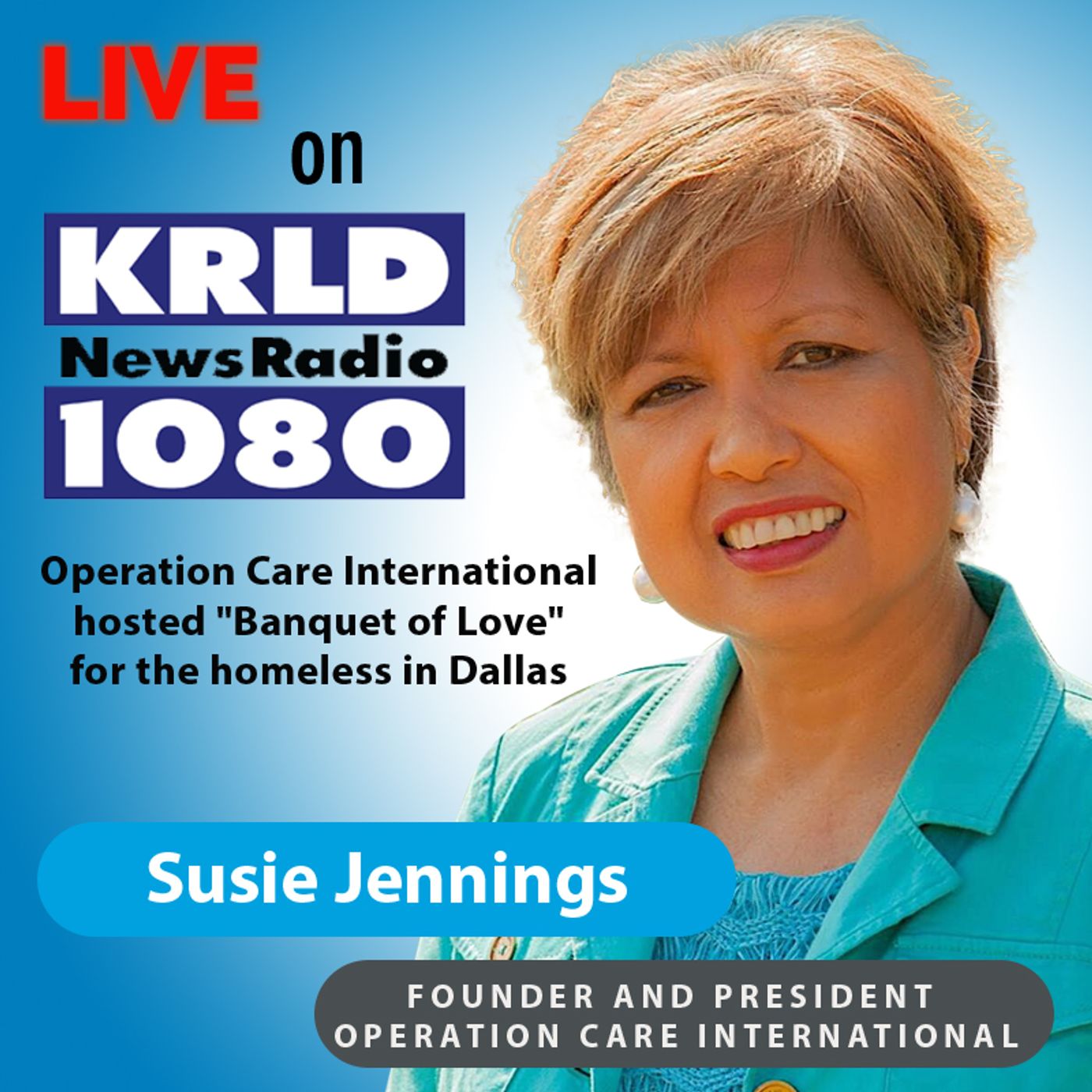 Operation Care International hosted "Banquet of Love" for the homeless in Dallas || 1080 KRLD Dallas-Fort Worth || 4/1/21