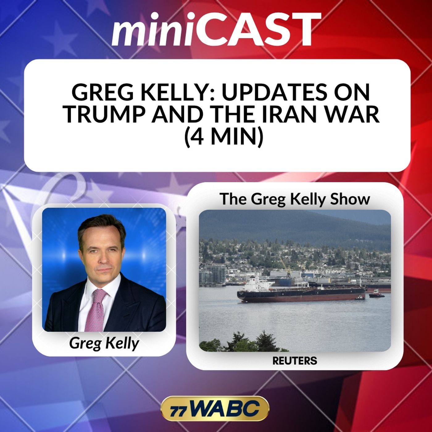 Greg Kelly: Updates On Trump And The Iran War (4 Min) episode artwork