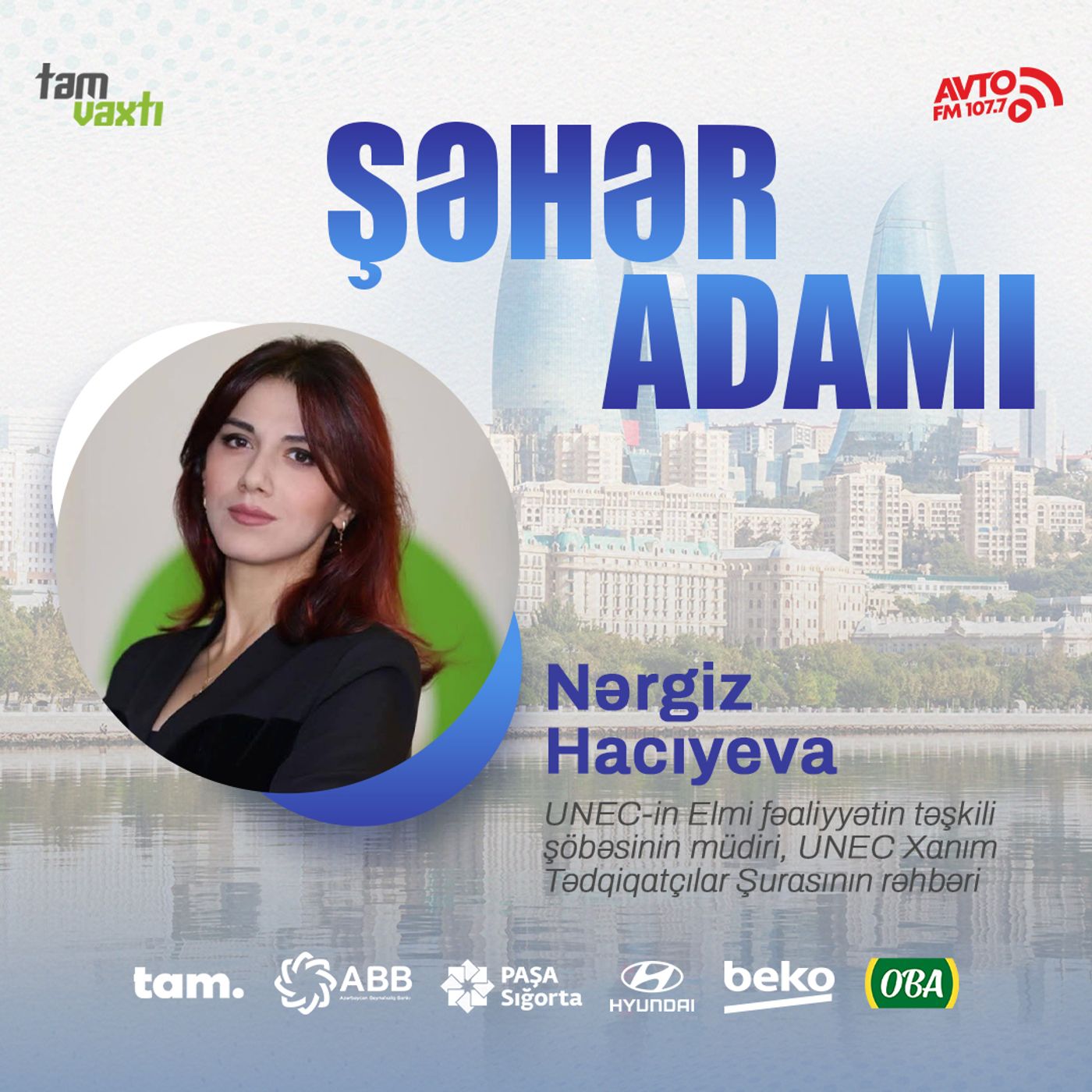 Qadınların elm və tədqiqatda səlahiyyətlərinin artırılması və elmə təşviq edilməsi I Şəhər adamı #188