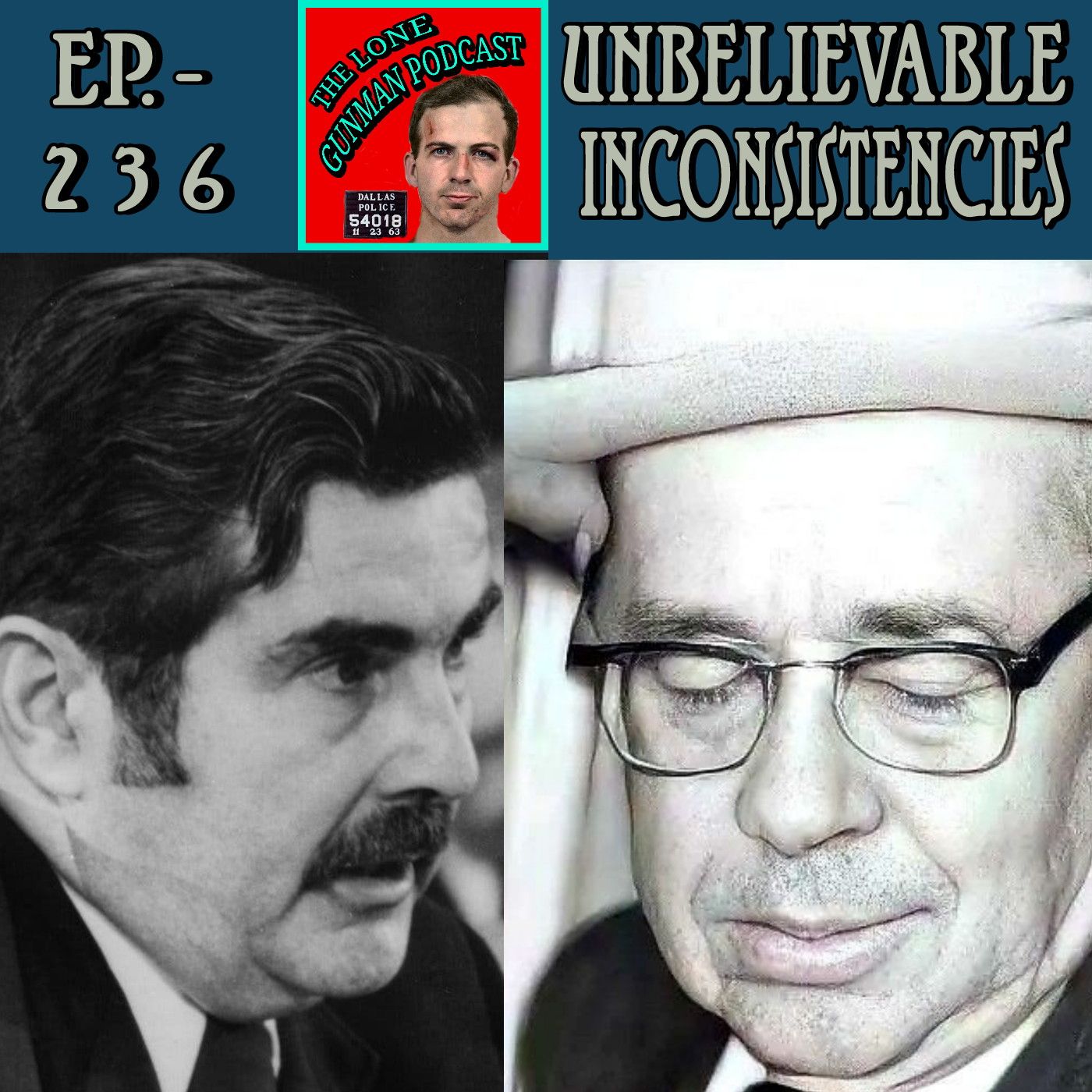 Ep. 236 ~ Unbeleivable Inconsistencies