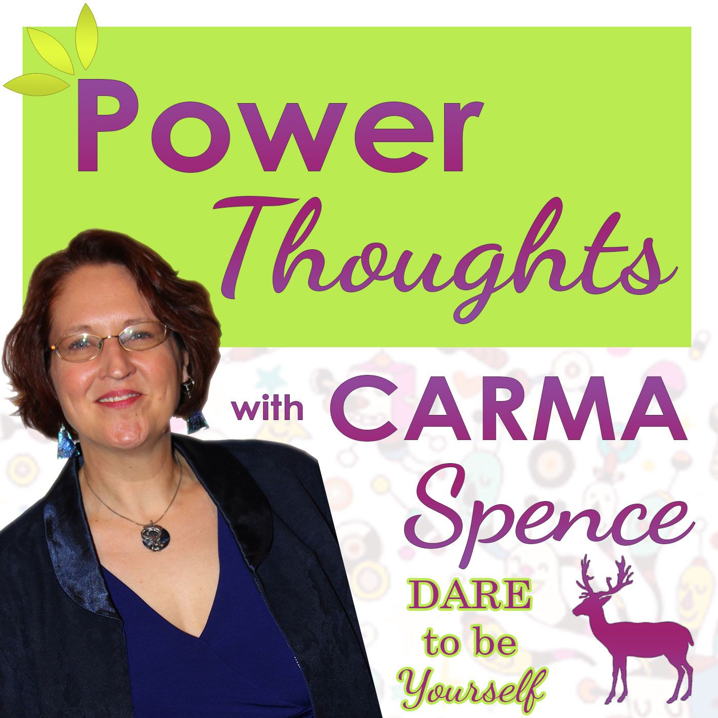 Power Thoughts with Carma Spence