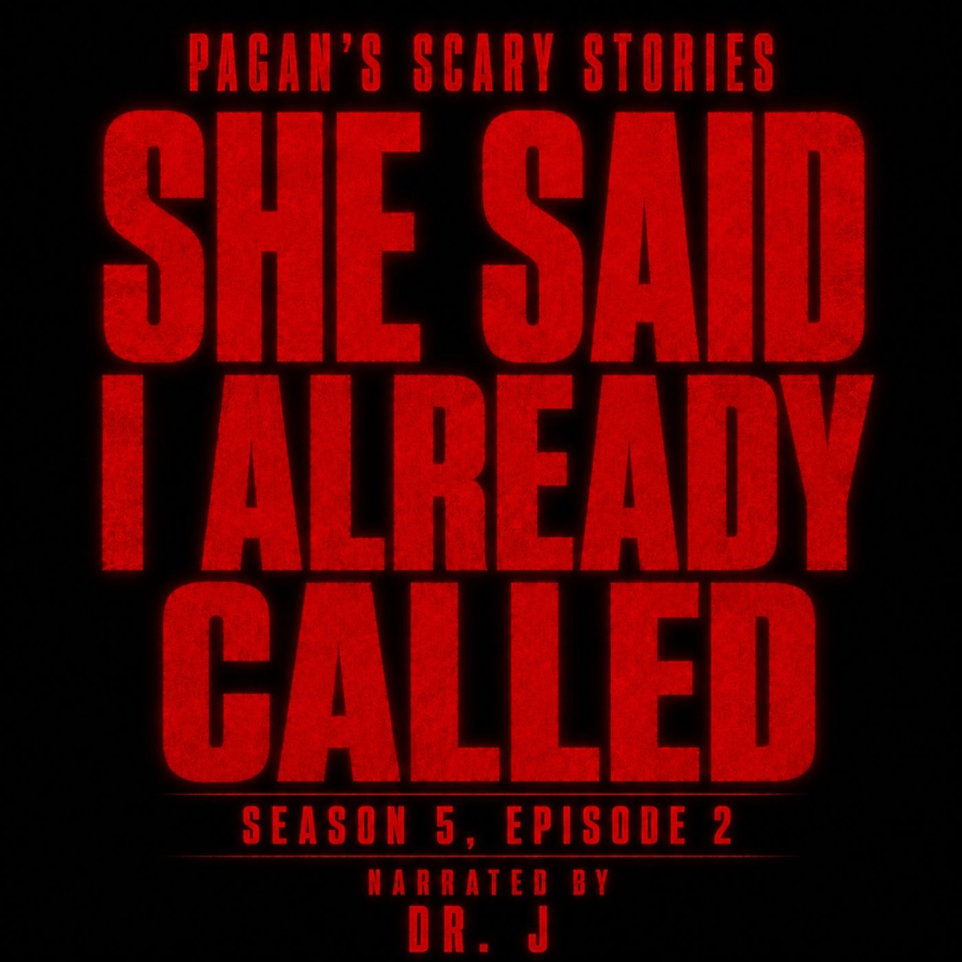 She Said I Already Called episode artwork