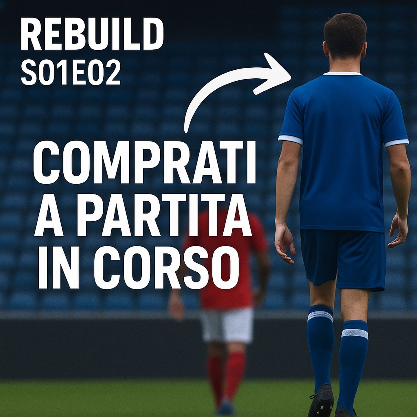 Comprati a partita in corso episode artwork