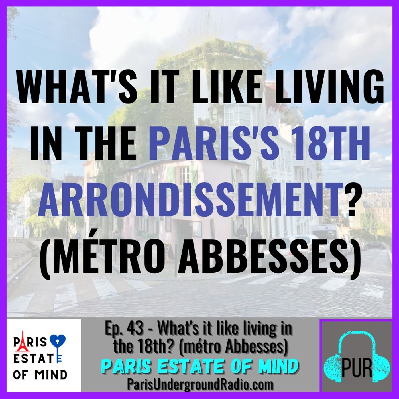 What's it like living in the 18th (métro Abbesses)