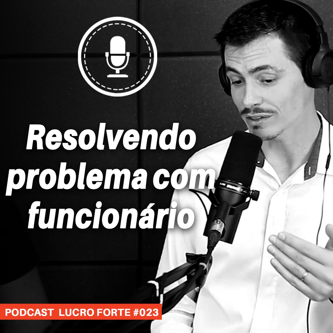 #023 - Como resolver problema com funcionários? #023 - Como resolver problema com funcionários?