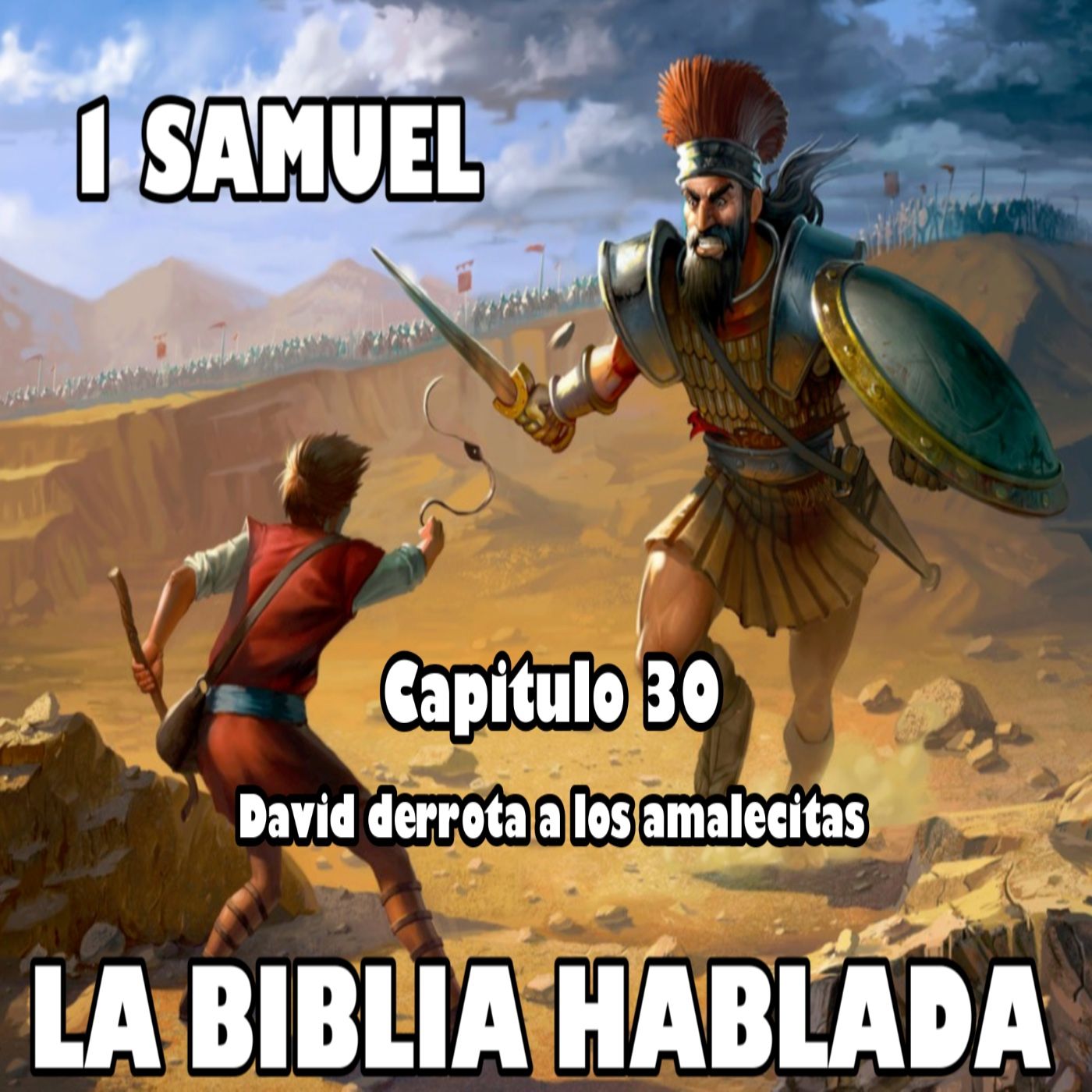 Primera de Samuel Capitulo 30. David derrota a los amalecitas episode artwork