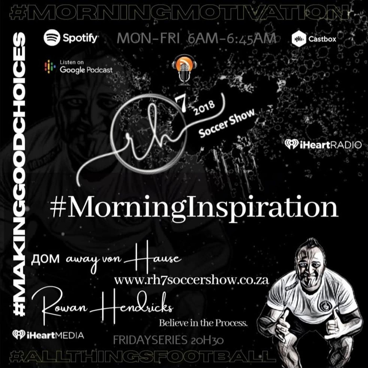 RH7 Soccer Show / Motivation / Inspiration