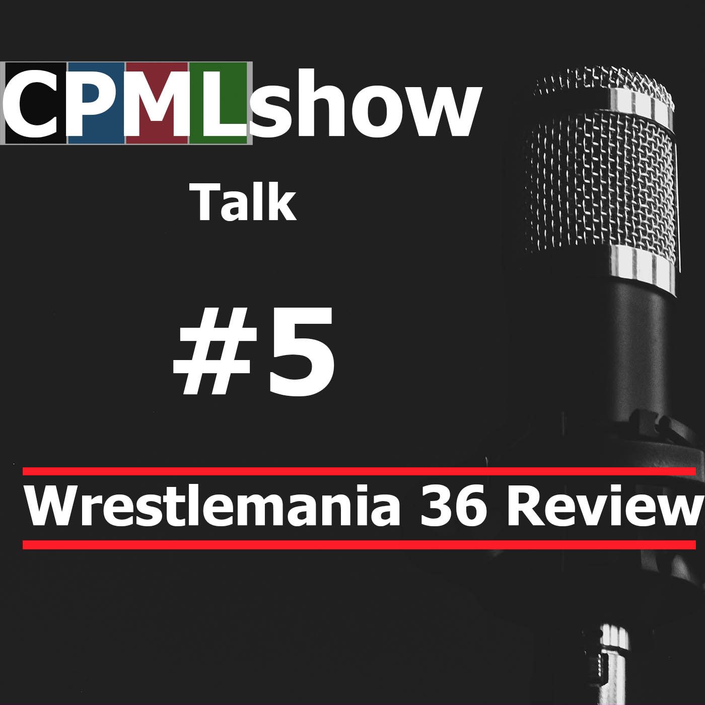 #5 Wrestlemania 36 Review