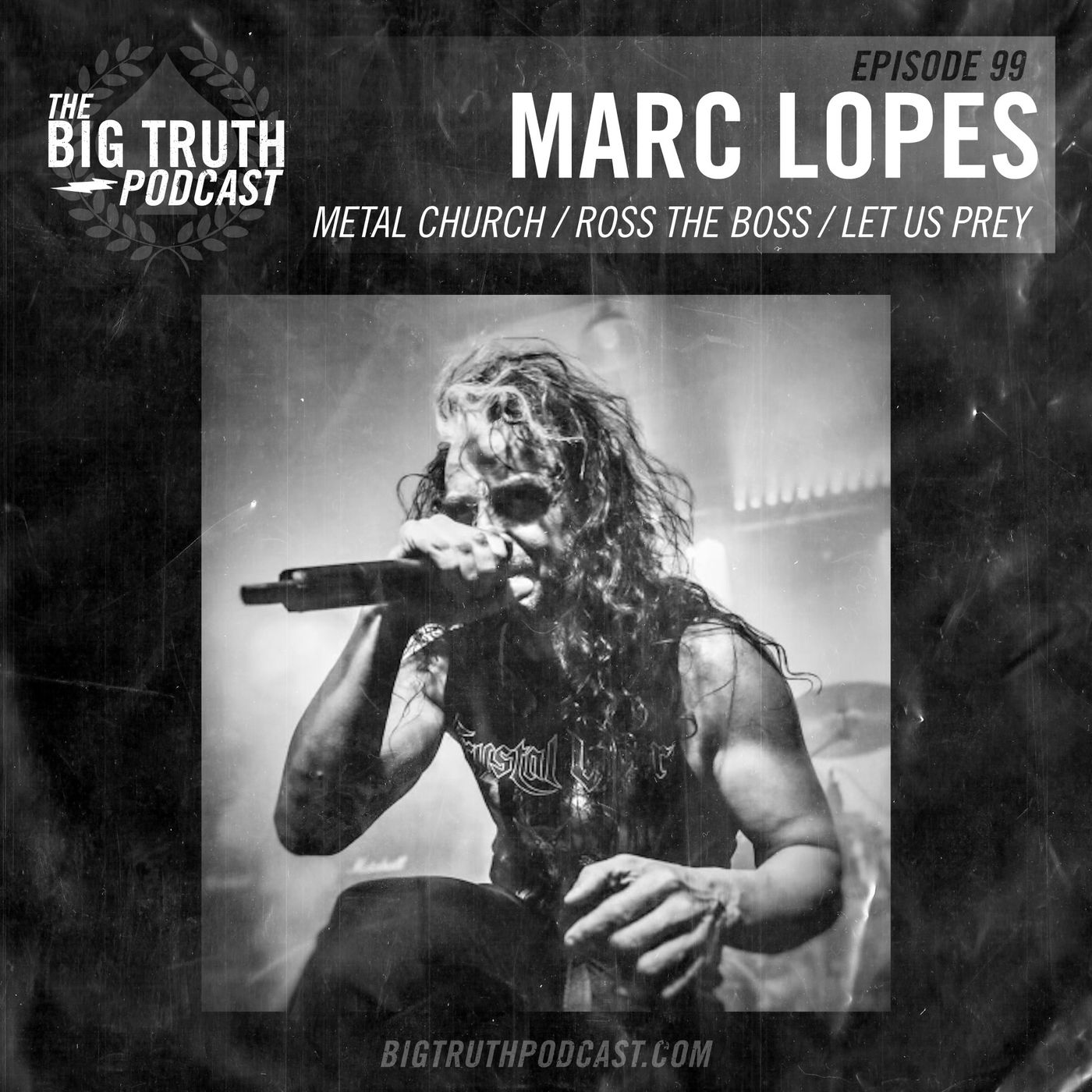#99 - Marc Lopes : Metal Church, Ross the Boss, Let Us Prey