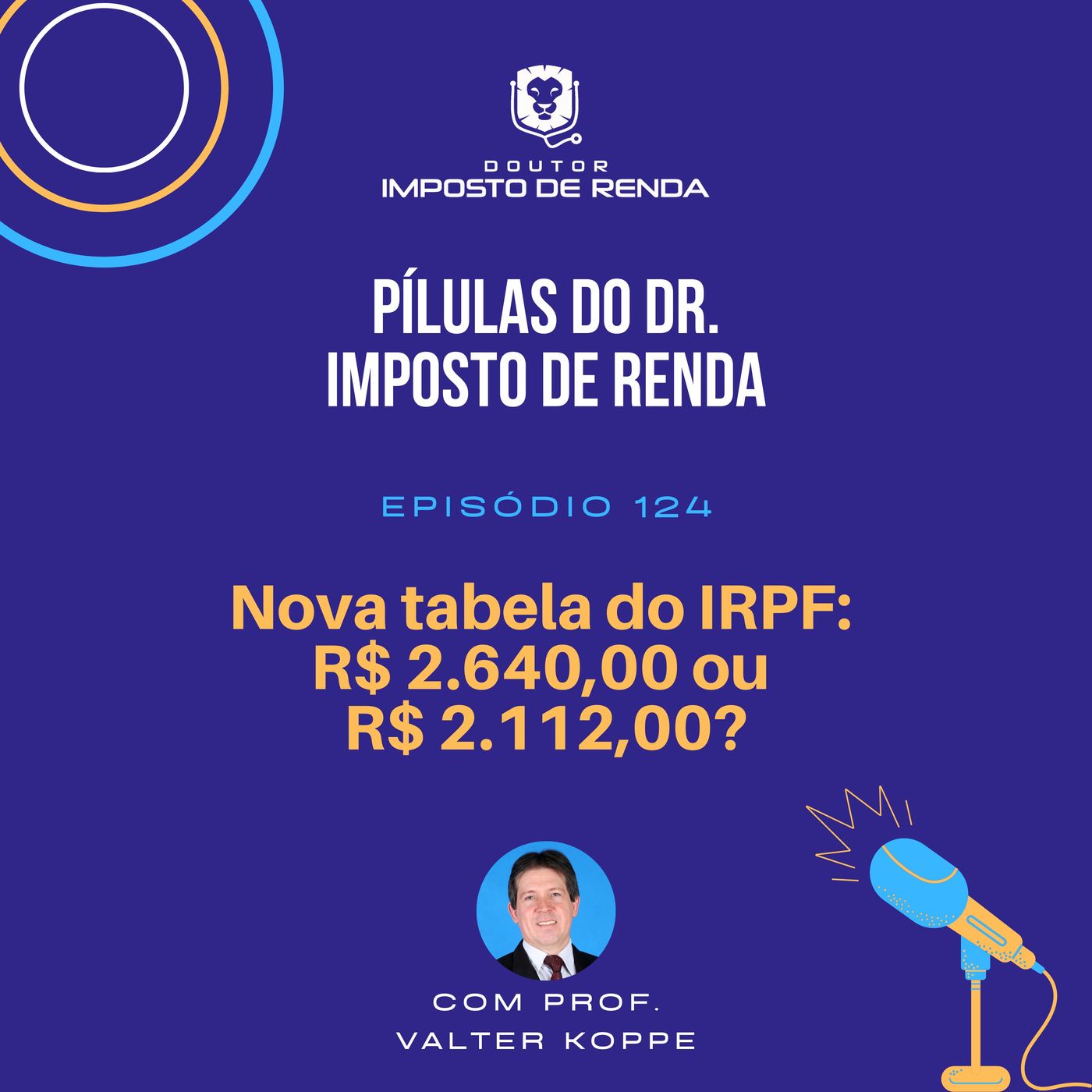 PDIR Ep. 124 – Nova tabela do IRPF: R$ 2.640,00 ou R$ 2.112,00?