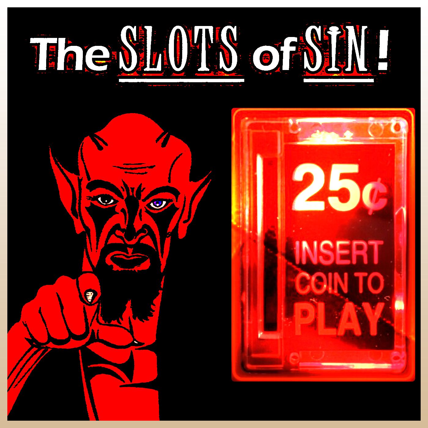 The Slots of Sin!