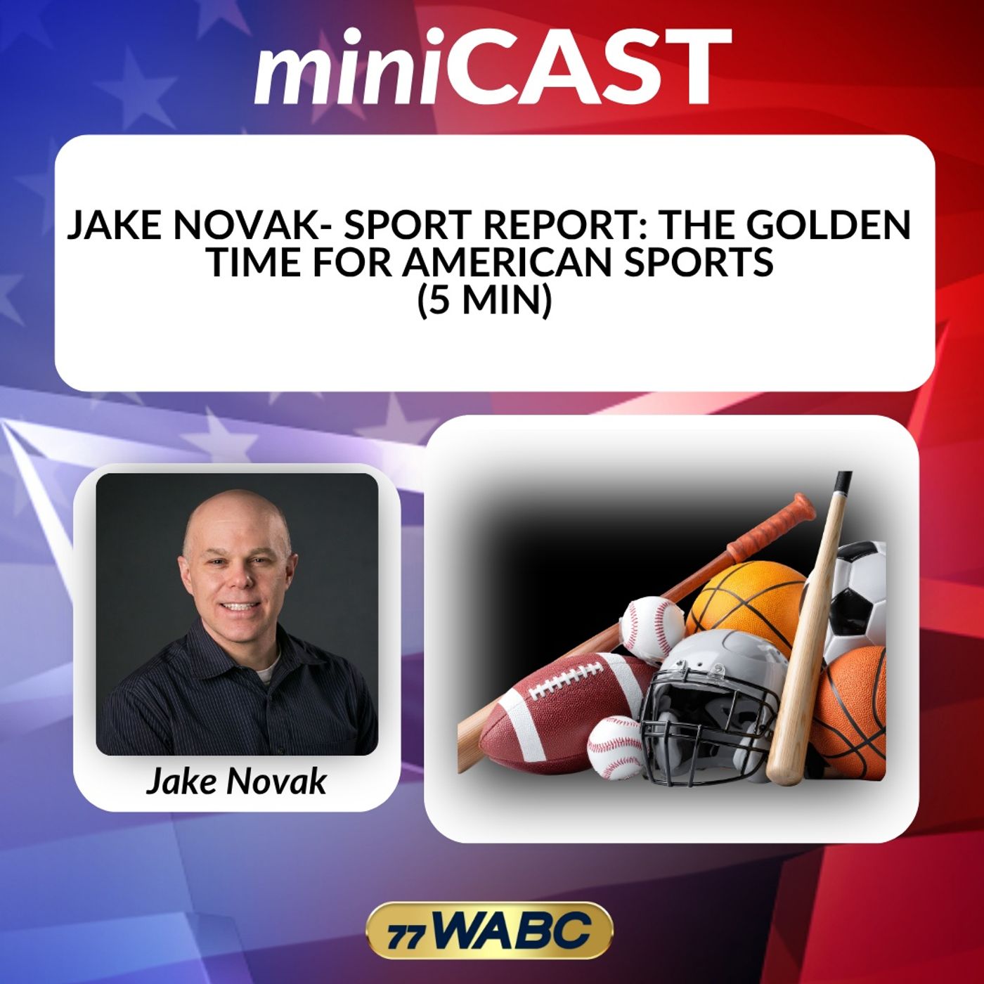 Jake Novak - Sport Report: The Golden Time for American Sports episode artwork