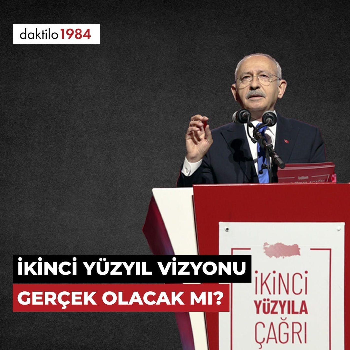 İkinci Yüzyıl Vizyonu Gerçek Olacak mı? | Çavuşesku'nun Termometresi #136 episode artwork