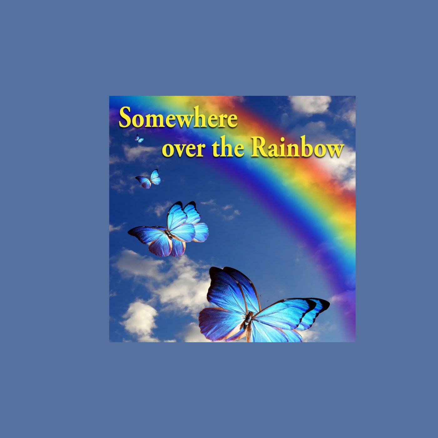 Over the Rainbow