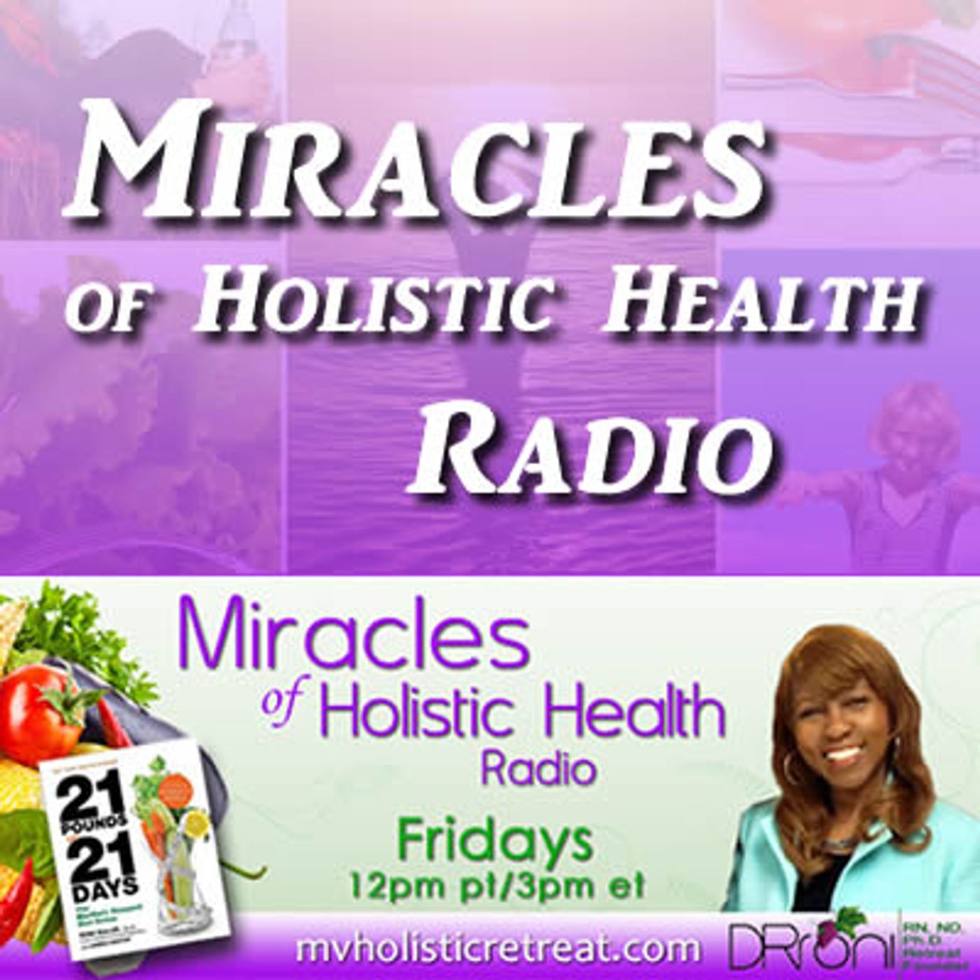 Miracles of Holistic Health Radio