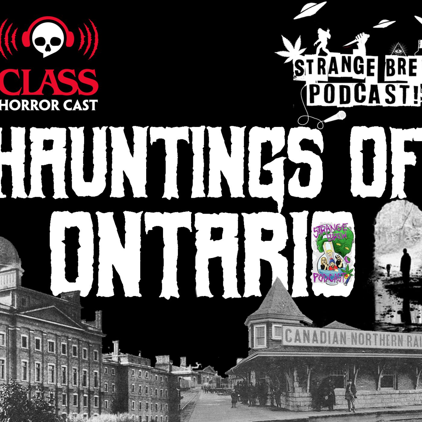 Classy Stranger: Hauntings of Ontario!