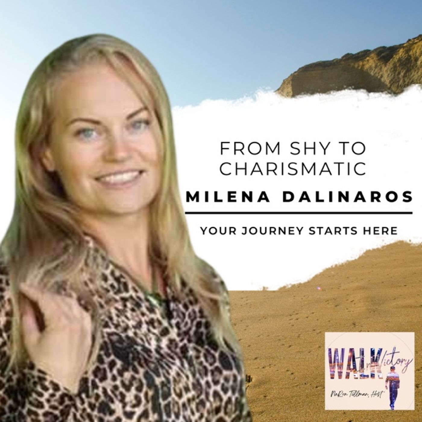 From Shy to Charismatic: Milena Dalinaros' Journey