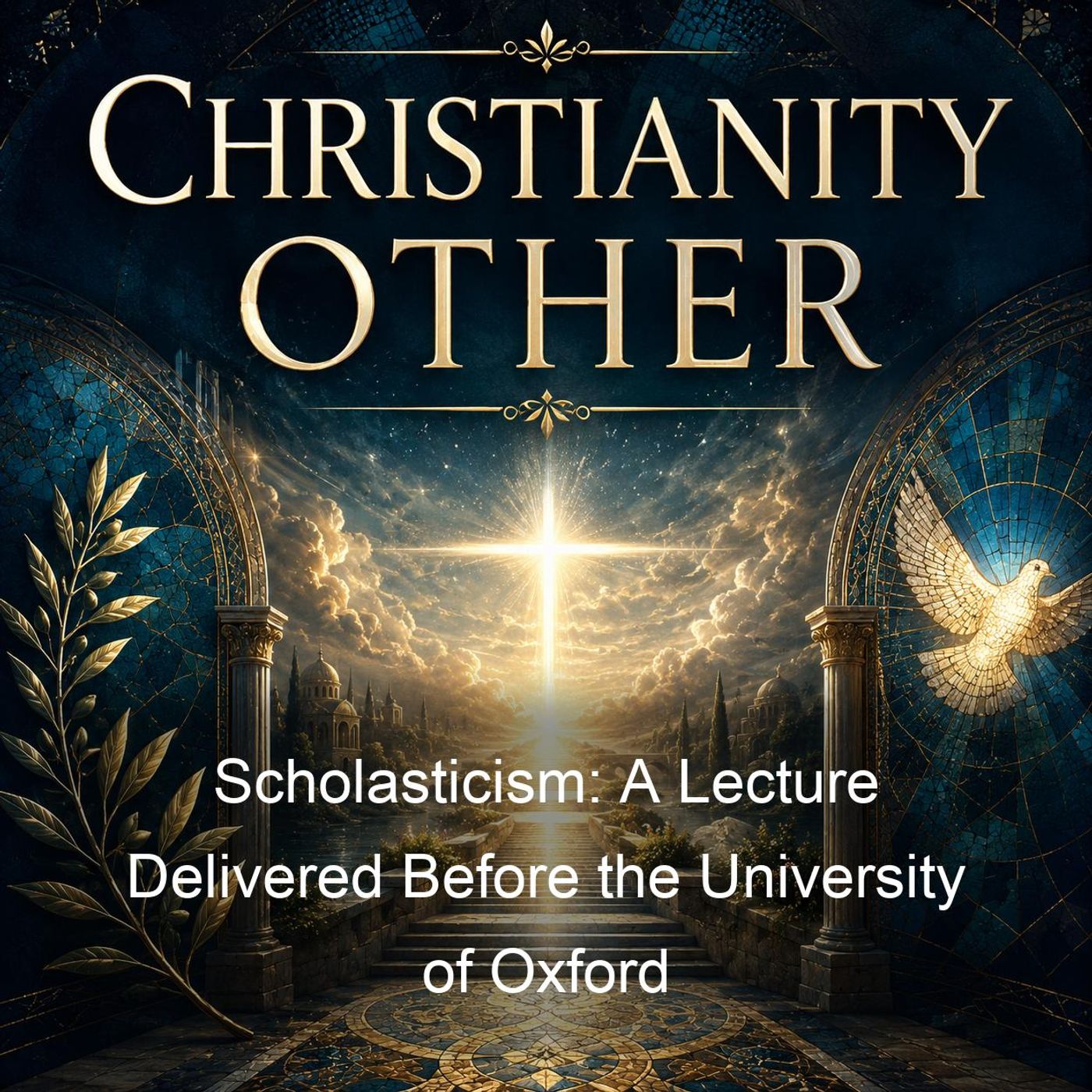 Scholasticism: A Lecture Delivered Before the University of Oxford